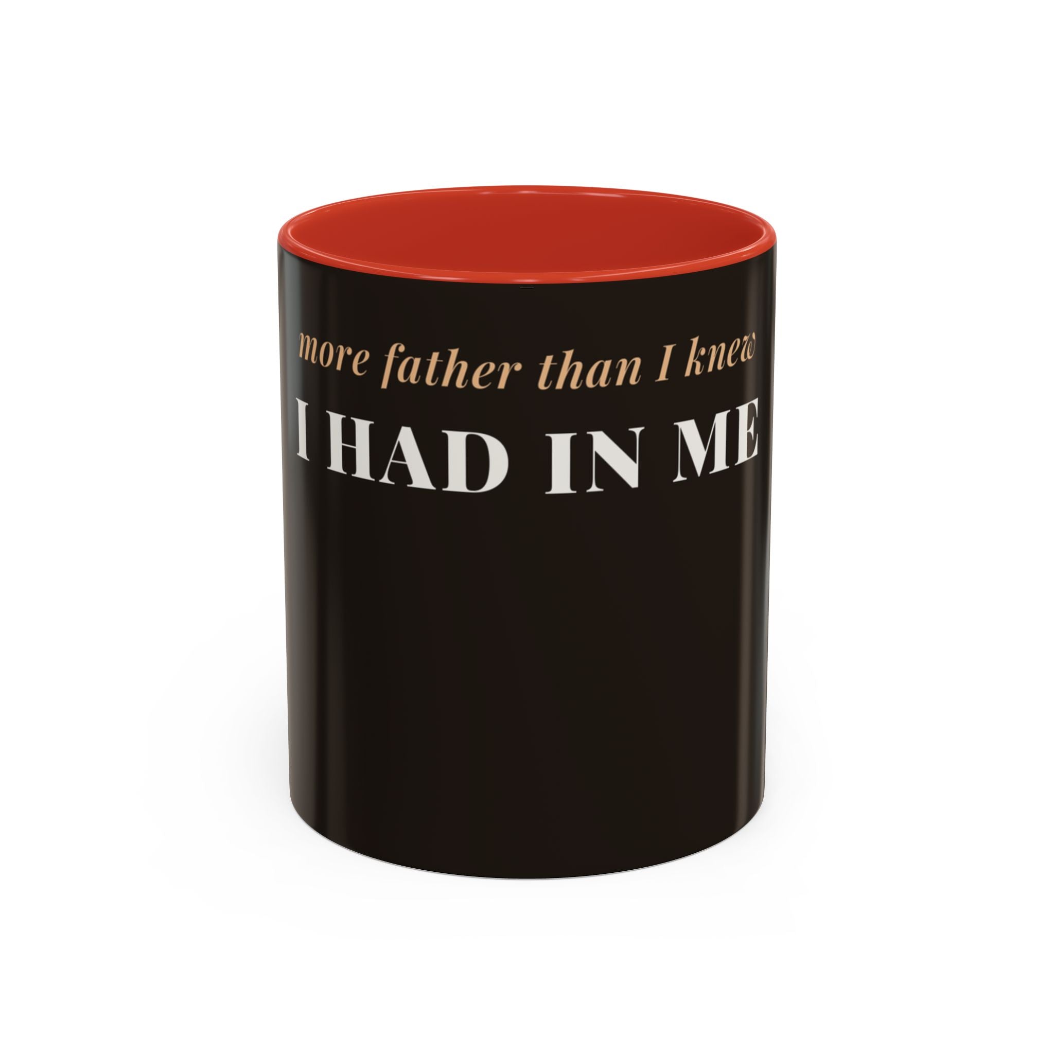 More Father Than I Knew Coffee Mug