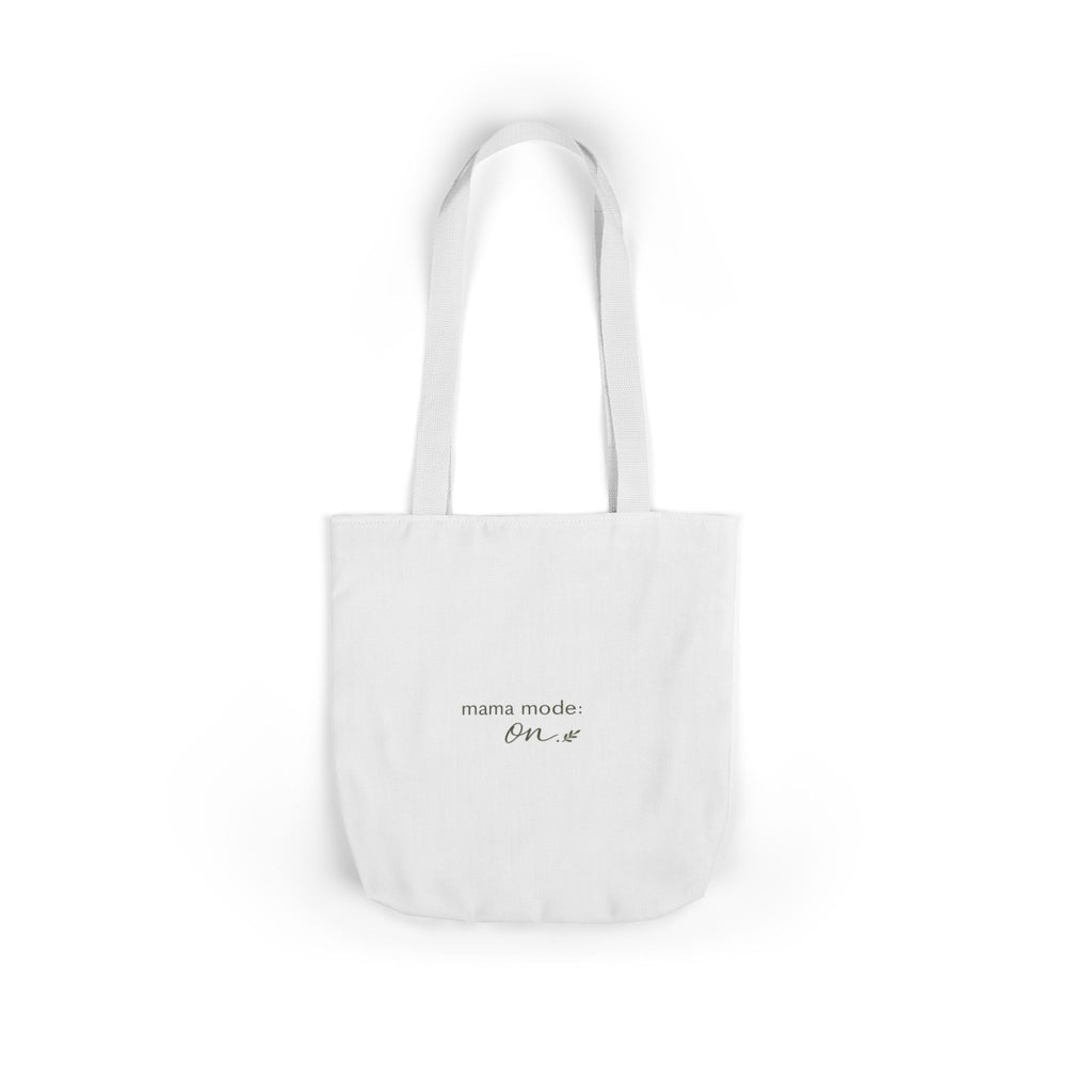 Mama Mode: ON Tote Bag