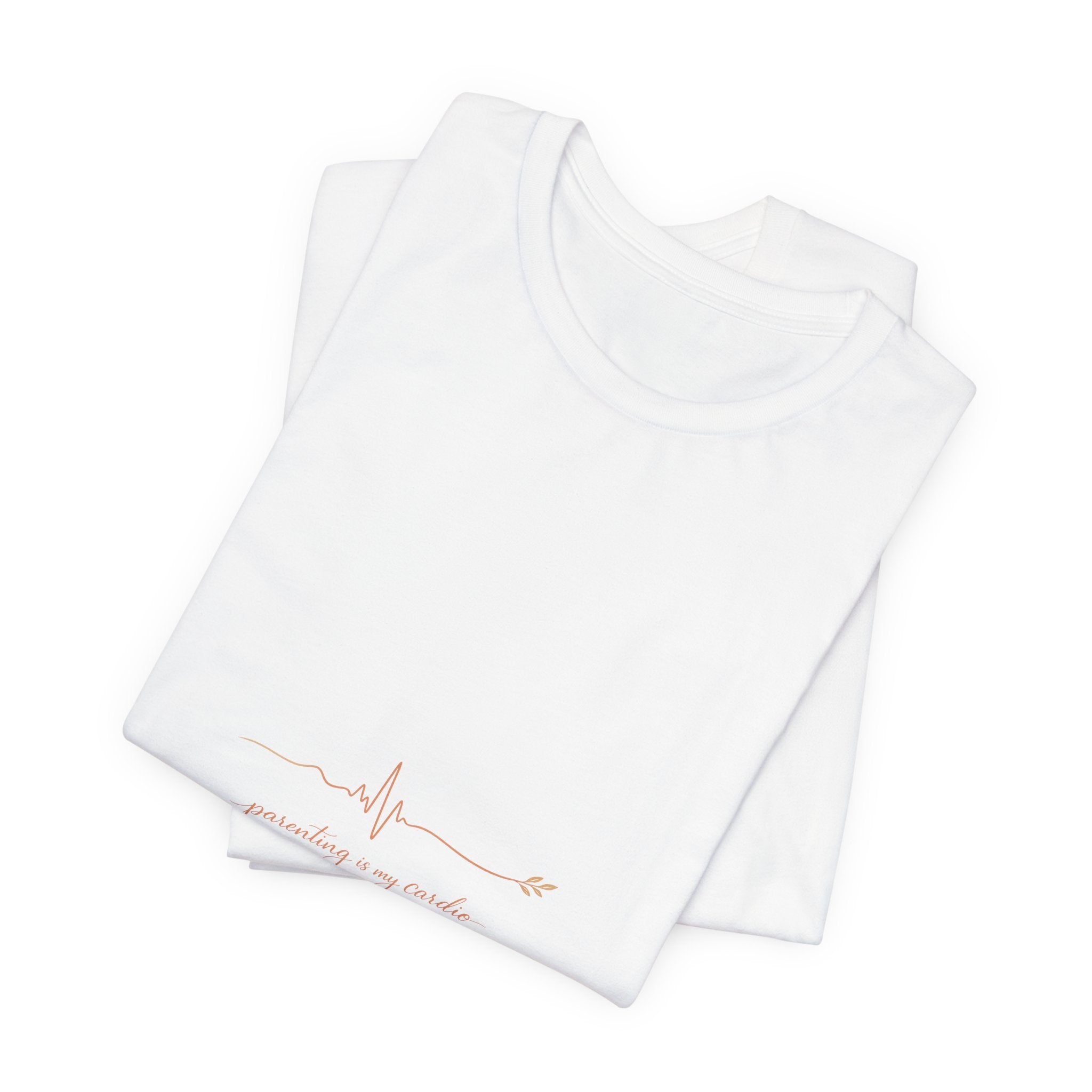Parenting is my Cardio Tee