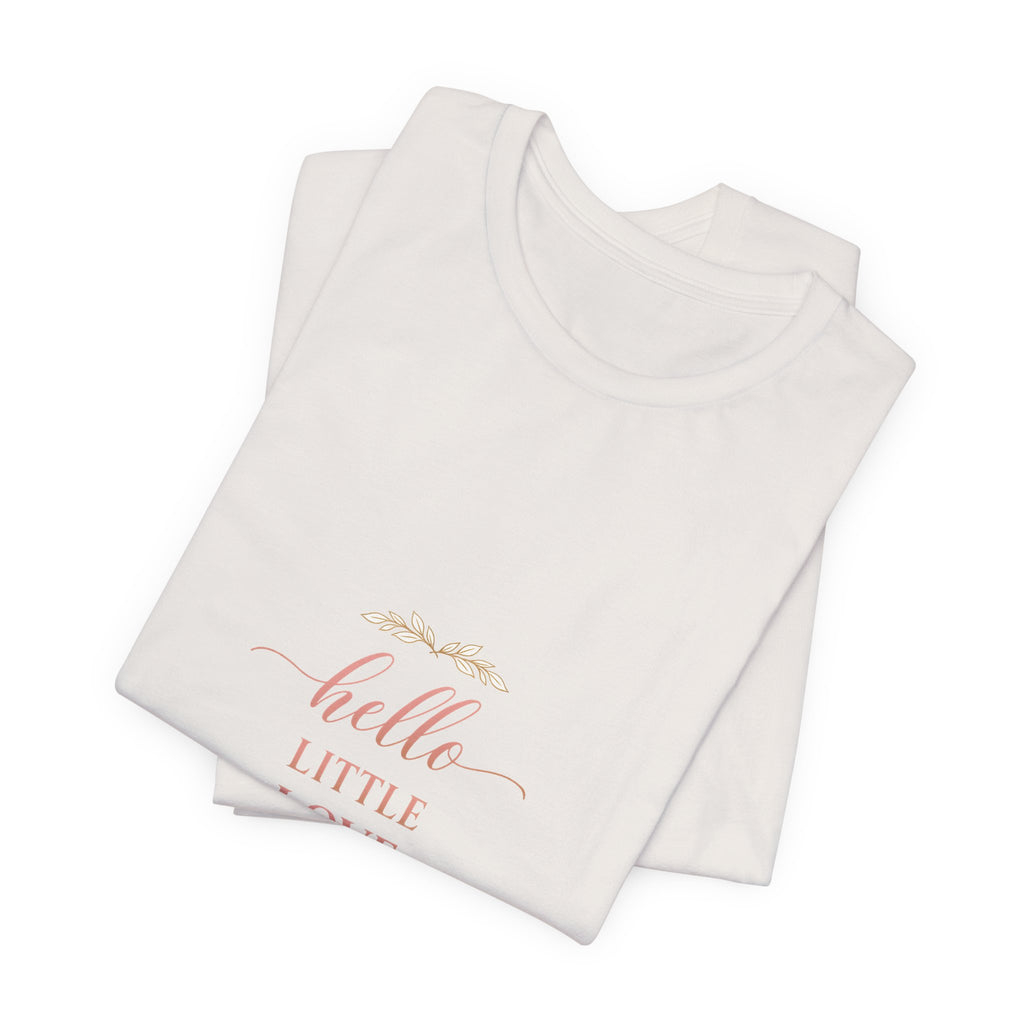 Hello, Little Love Tee