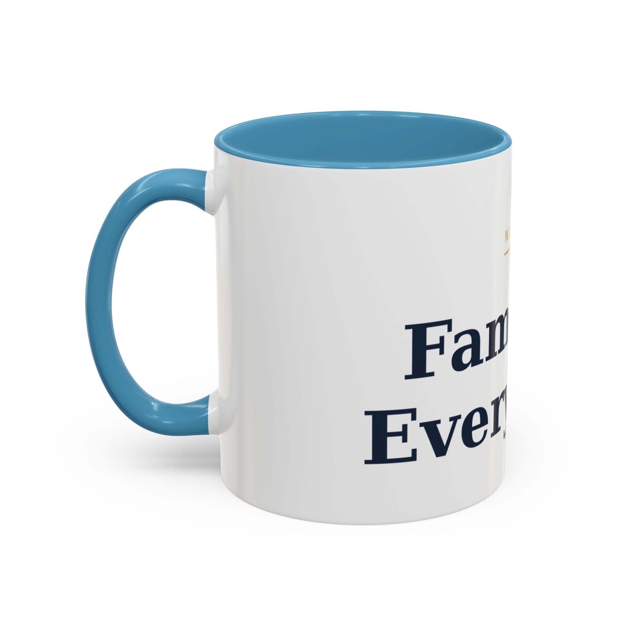 Family Is Everything Accent Coffee Mug — Inspirational Family Quote Mug (11/15oz)