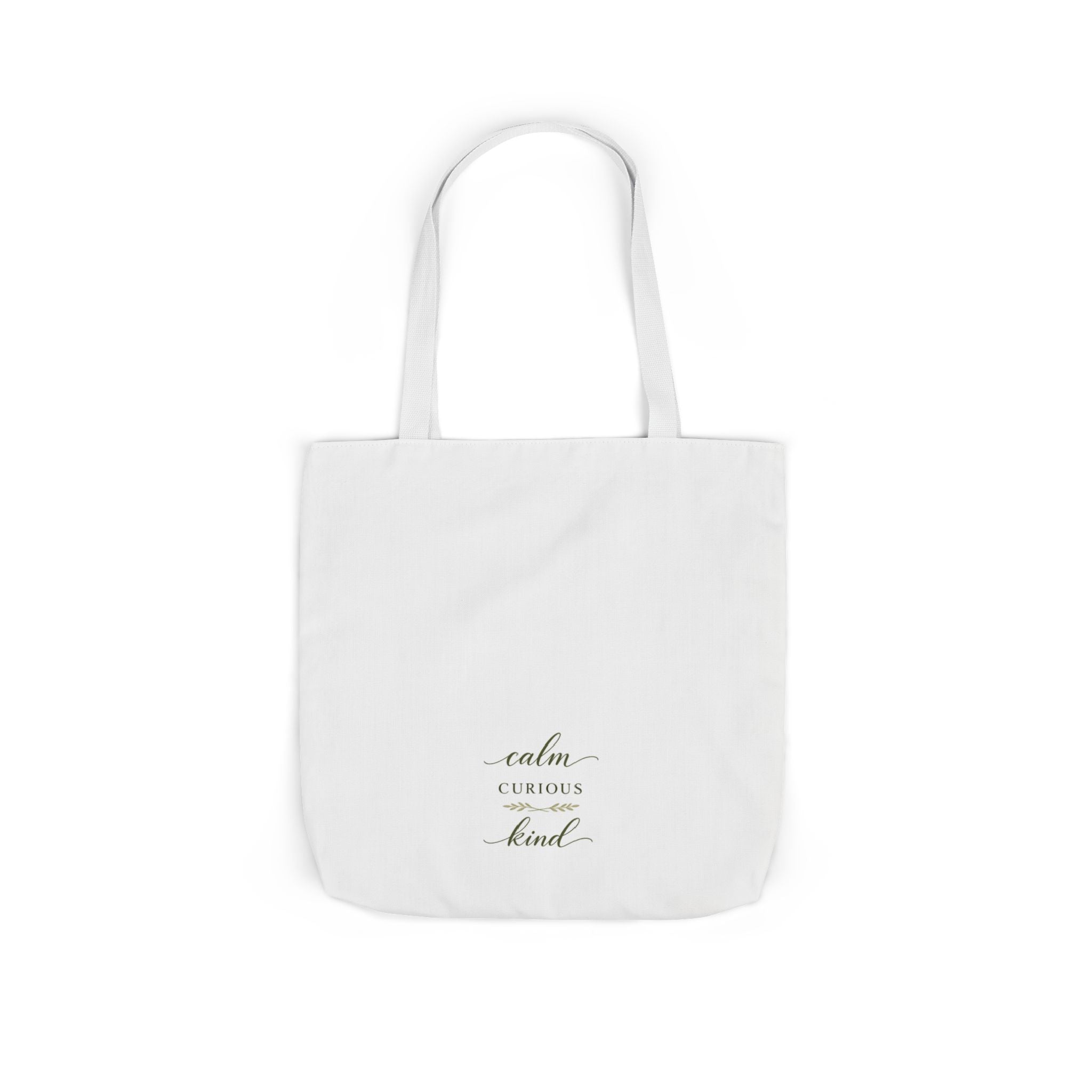 Calm, Curious, Kind Tote Bag