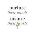 Nurture their minds, inspire their hearts Sticker