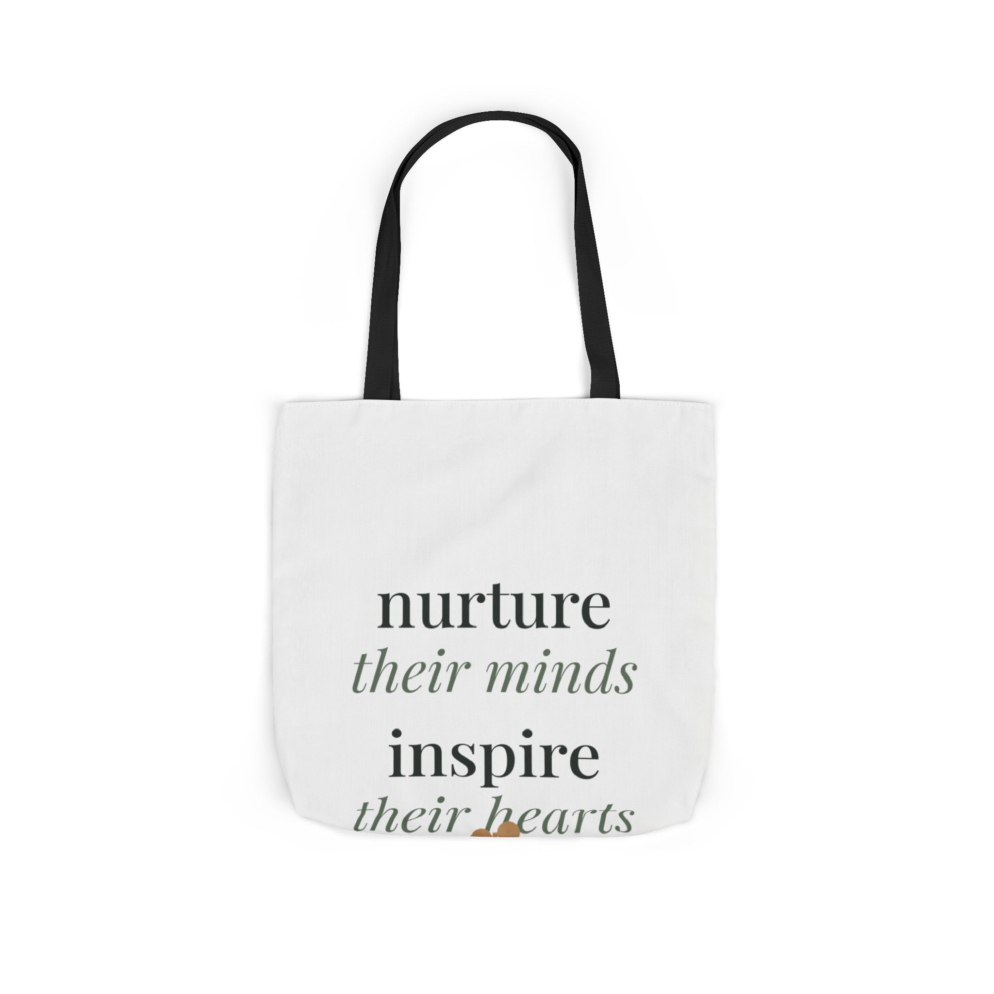 Nurture their minds, inspire their hearts Tote