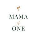 Mama of one Sticker