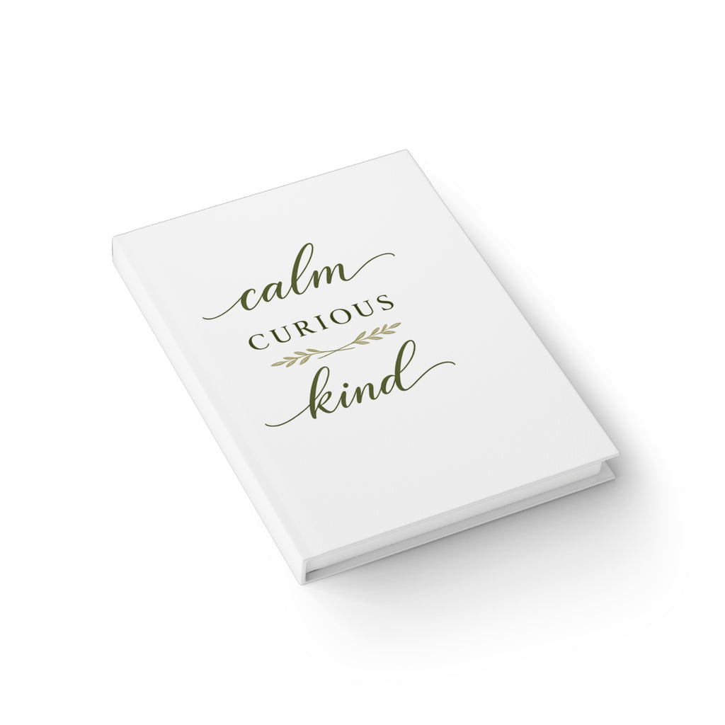 Calm, Curious, Kind Journal