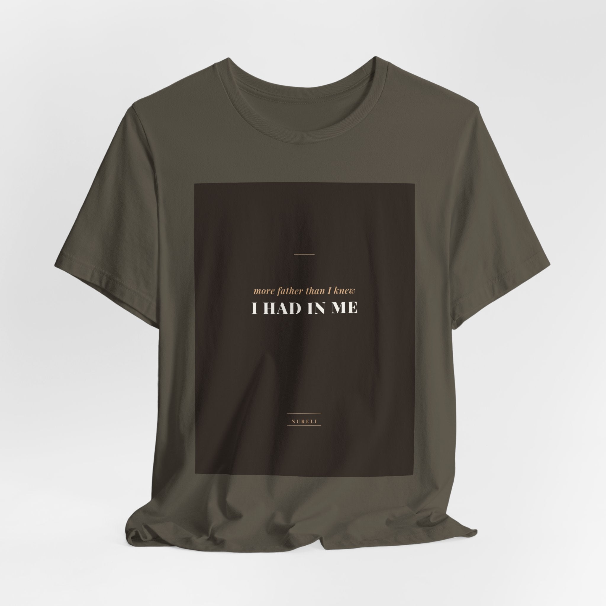 More Father Than I Knew Tee