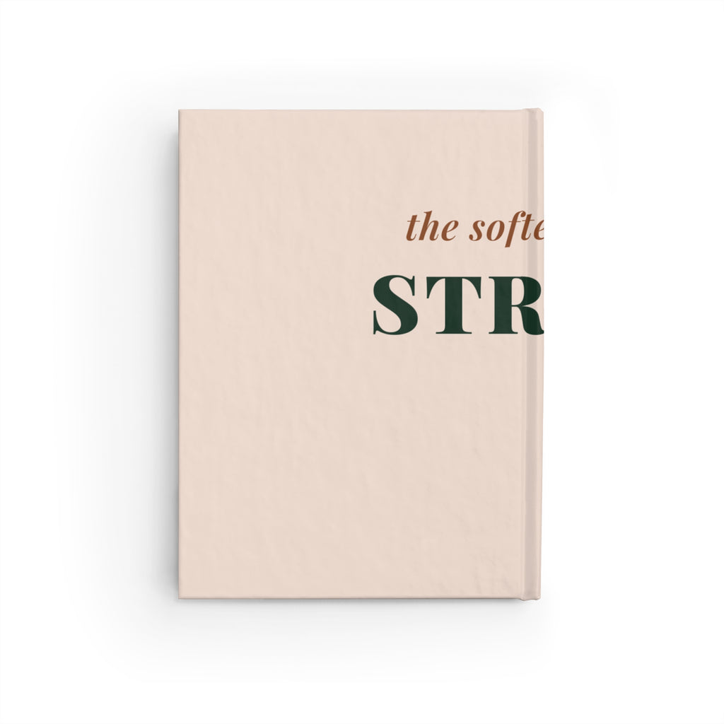Softest Kind of Strong Journal