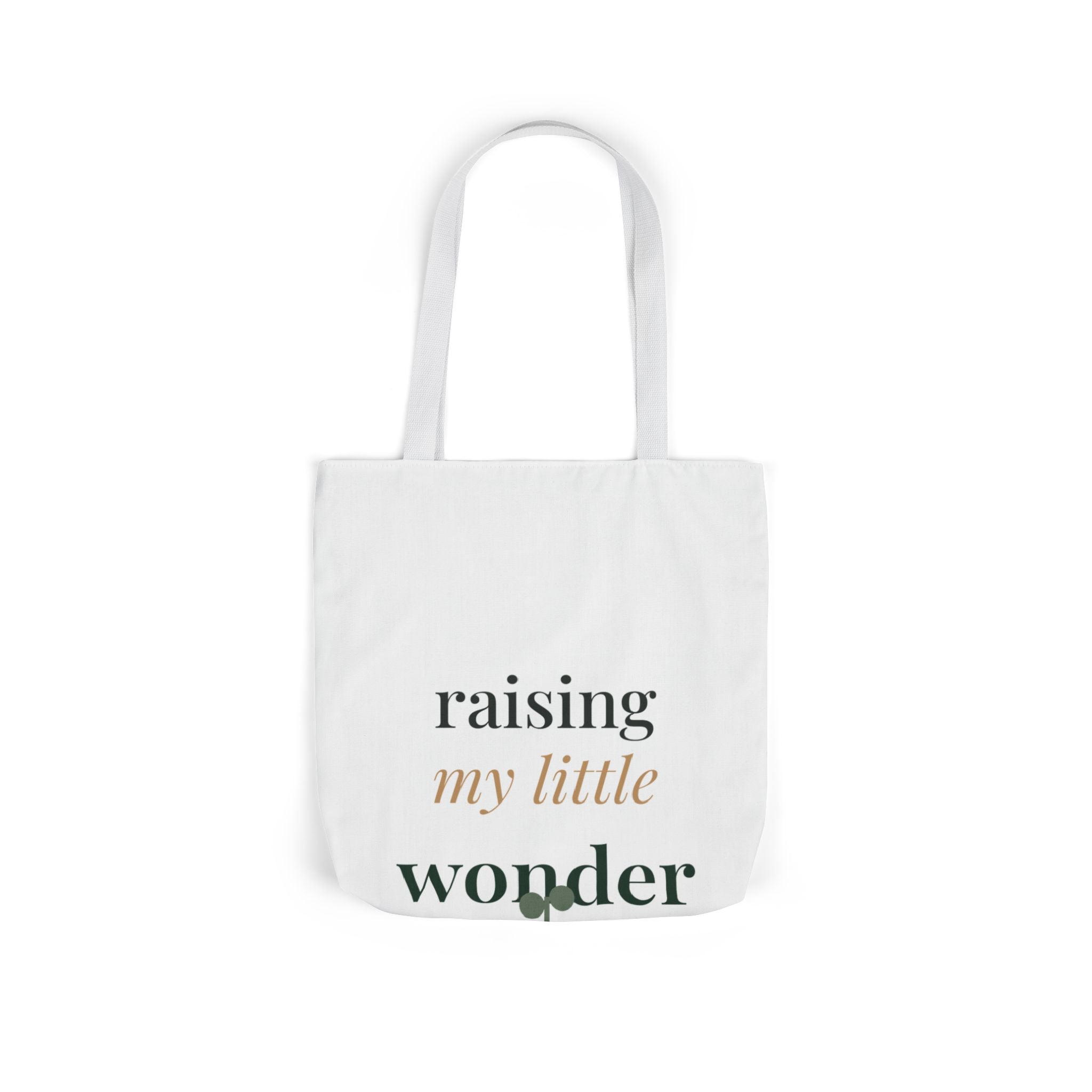 Raising my little wonder Tote