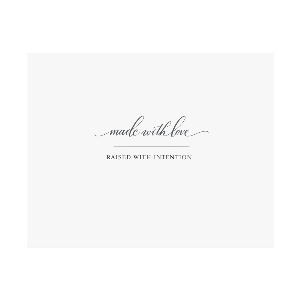 Made With Love, Raised With Intention Art Print