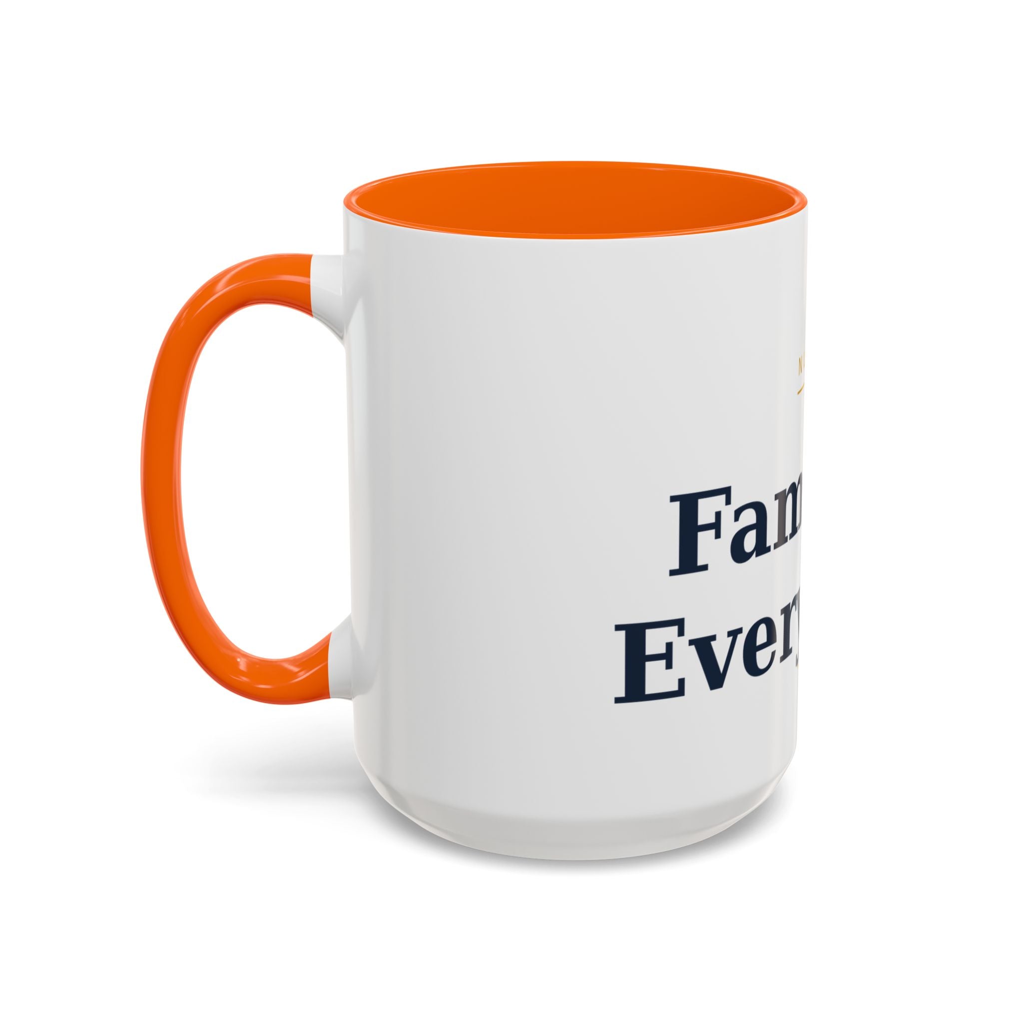 Family Is Everything Accent Coffee Mug — Inspirational Family Quote Mug (11/15oz)