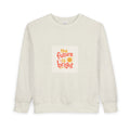 The Future Is Bright Toddler Sweatshirt — Nureli Kids