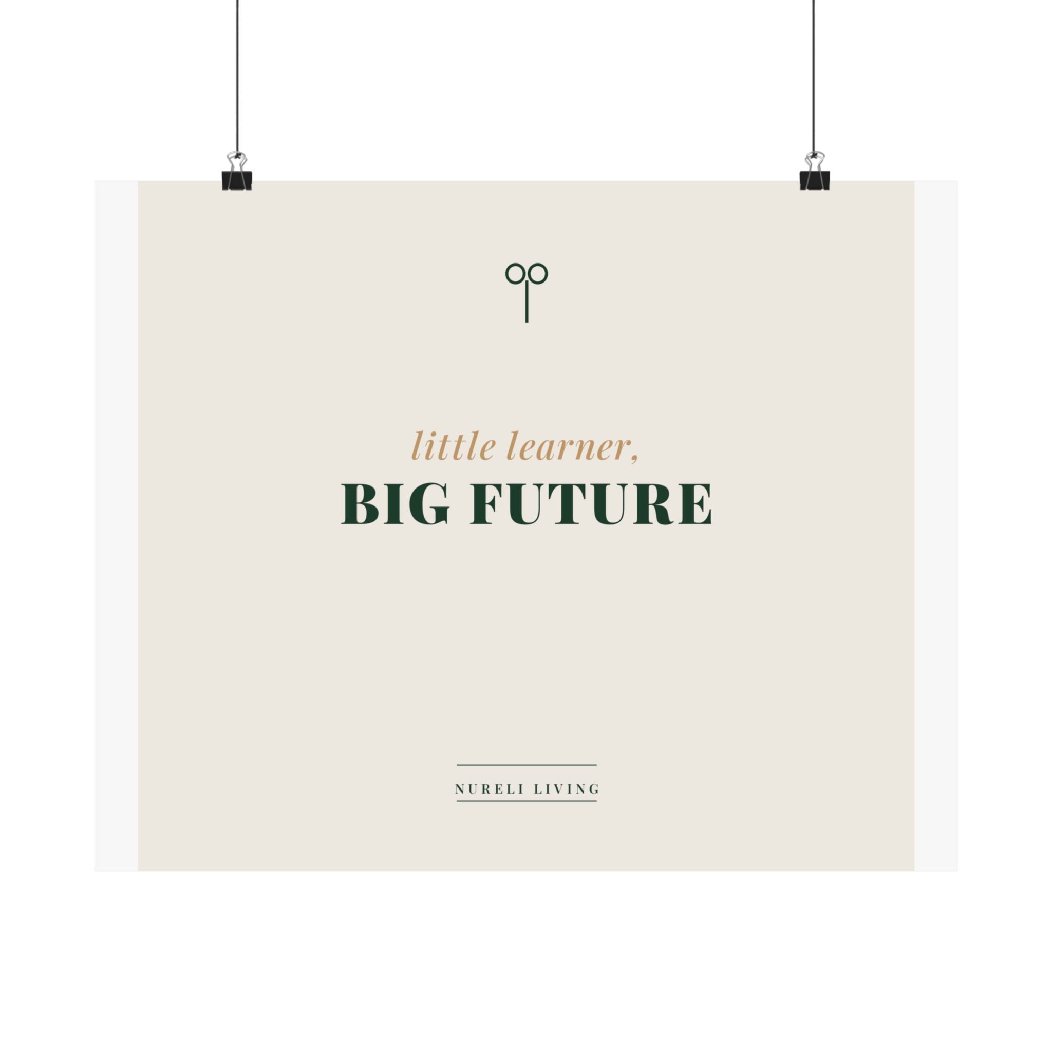 Little Learner Big Future Art Print