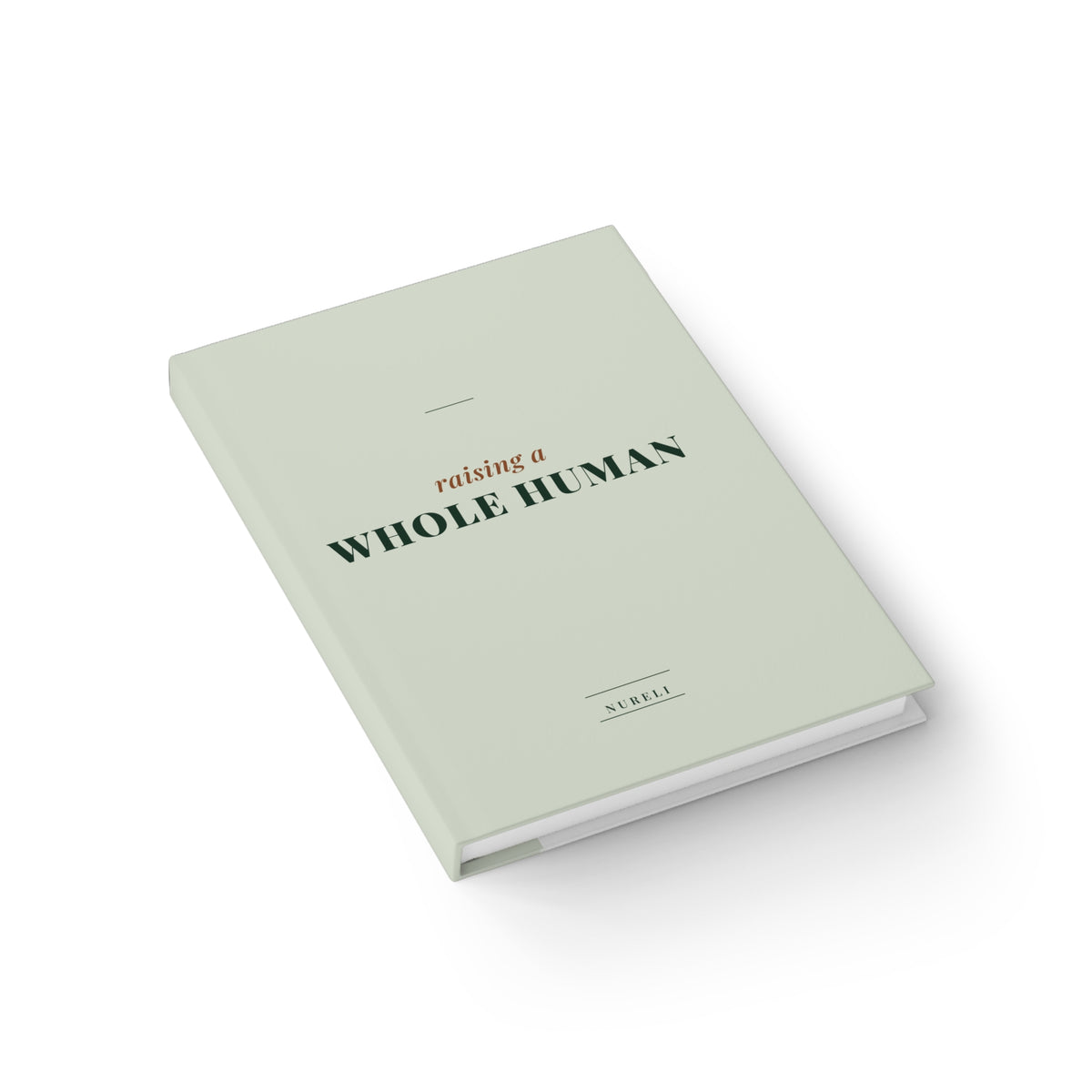 Raising a Whole Human Journal