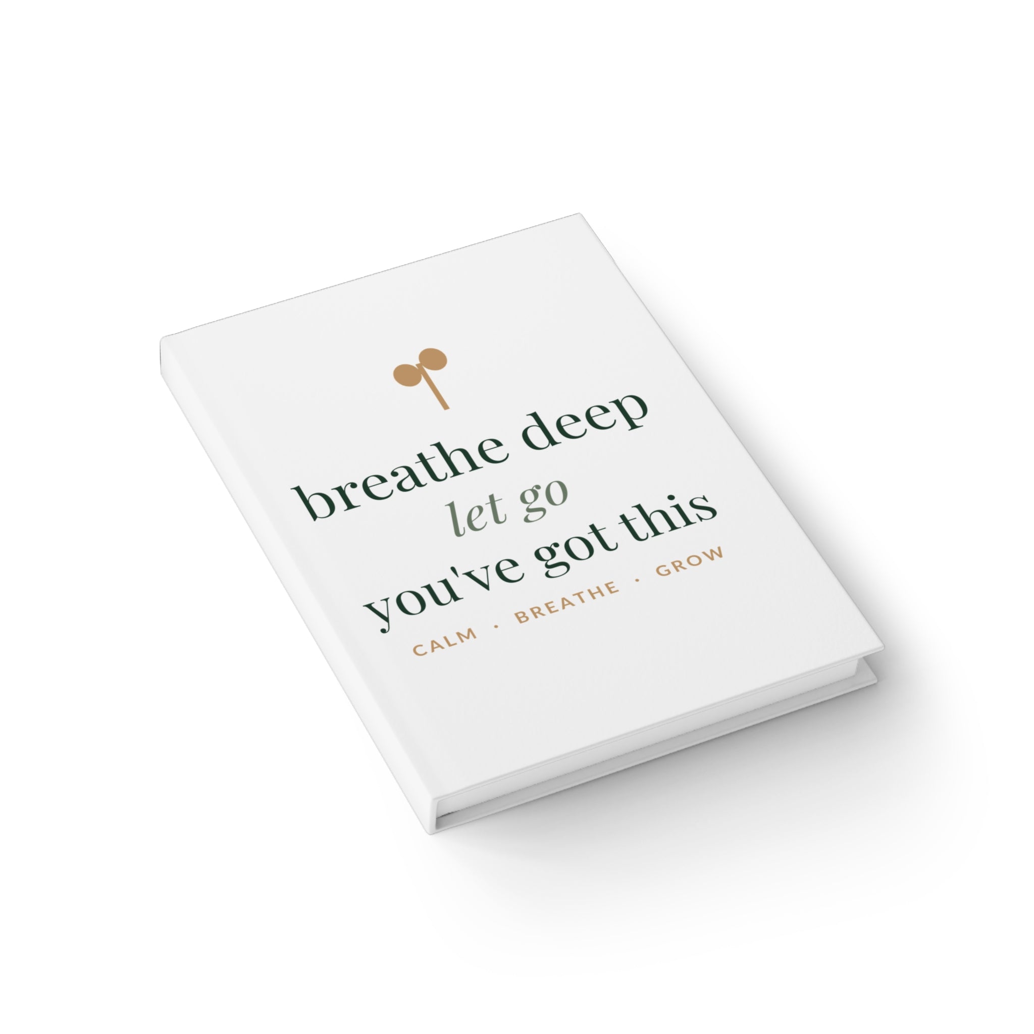 Breathe Deep, Let Go Journal