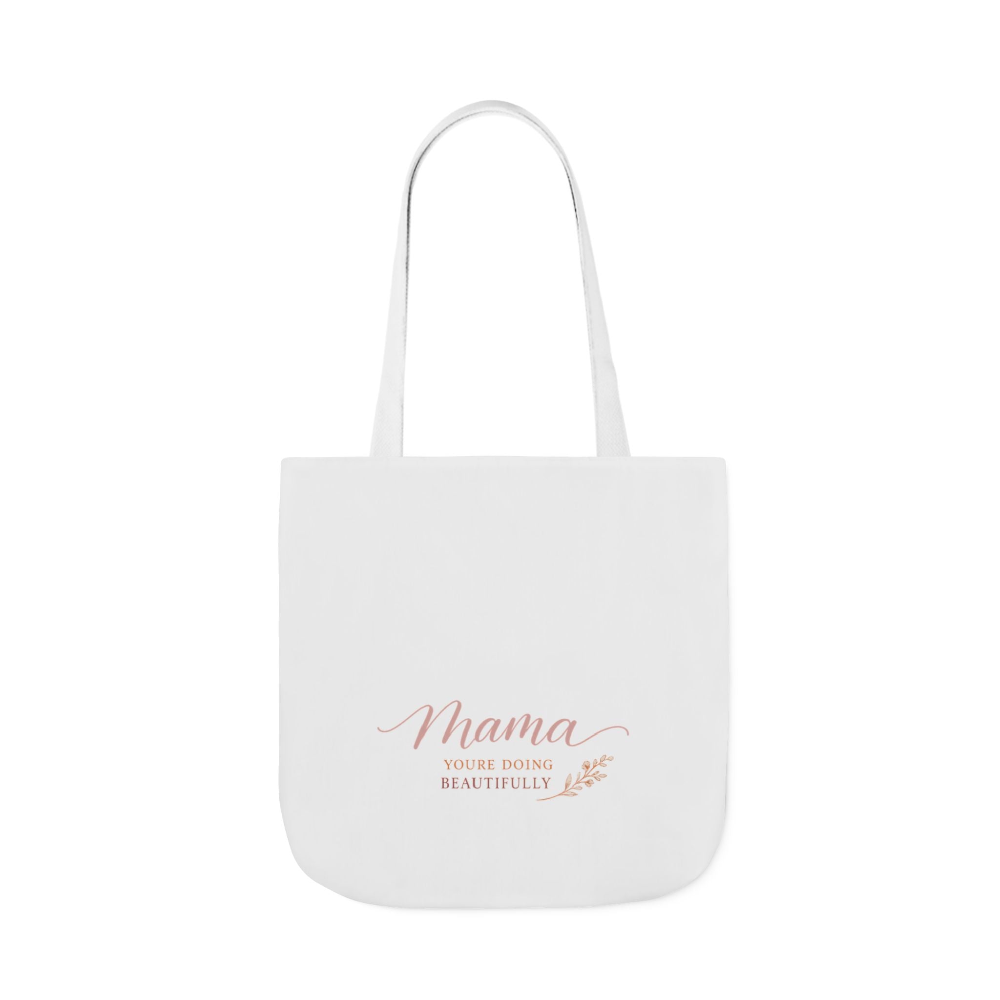 Mama, You're Doing Beautifully Tote Bag