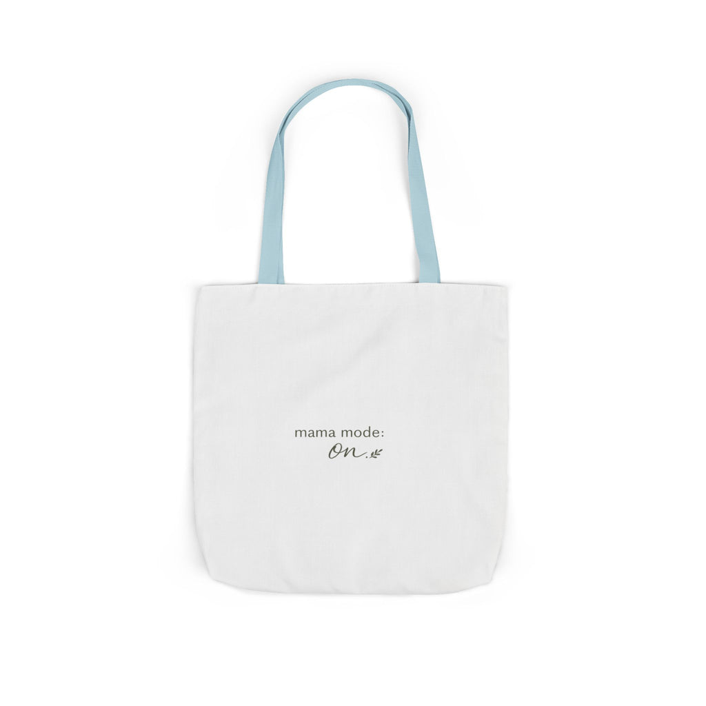 Mama Mode: ON Tote Bag