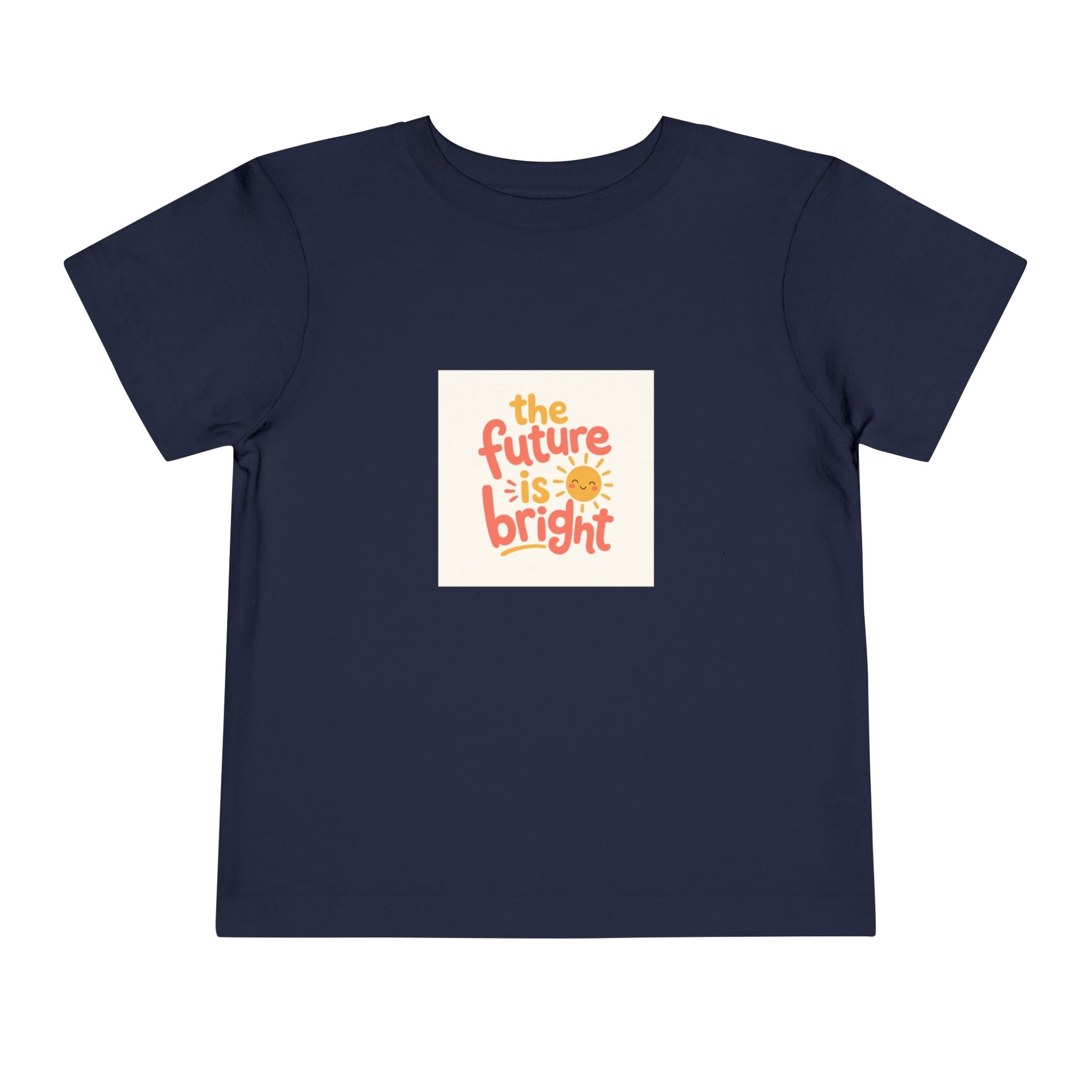 The Future Is Bright Toddler T-Shirt — Nureli Kids