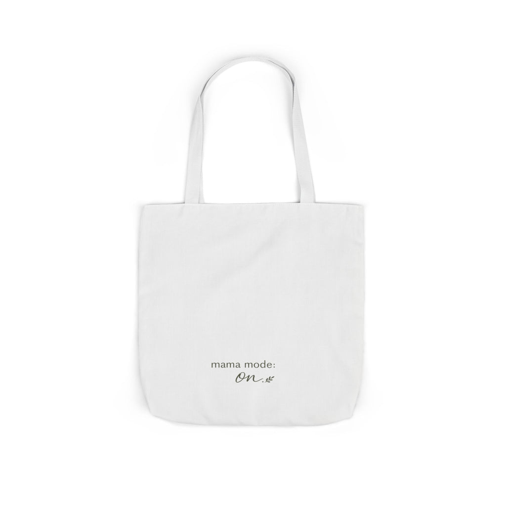 Mama Mode: ON Tote Bag