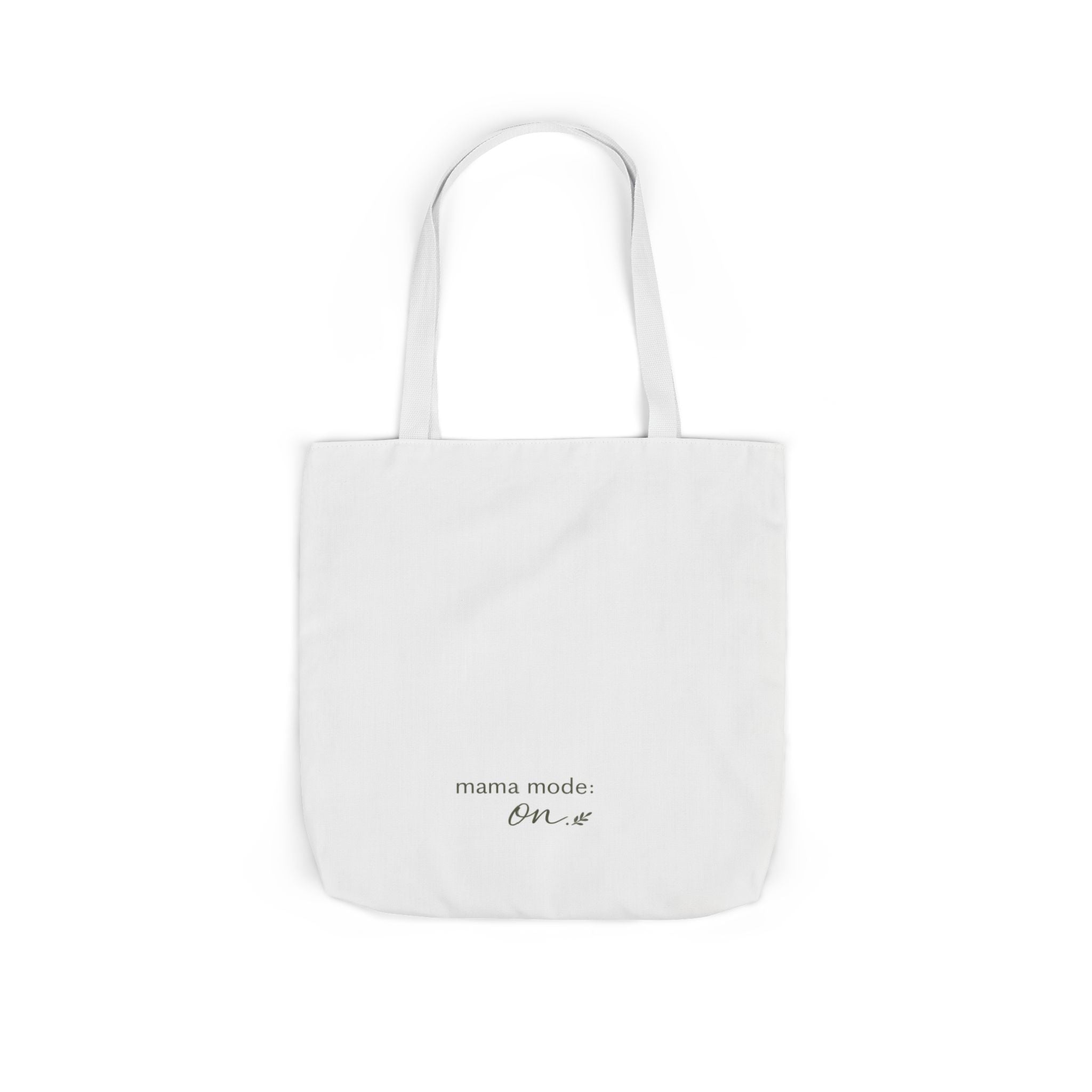 Mama Mode: ON Tote Bag