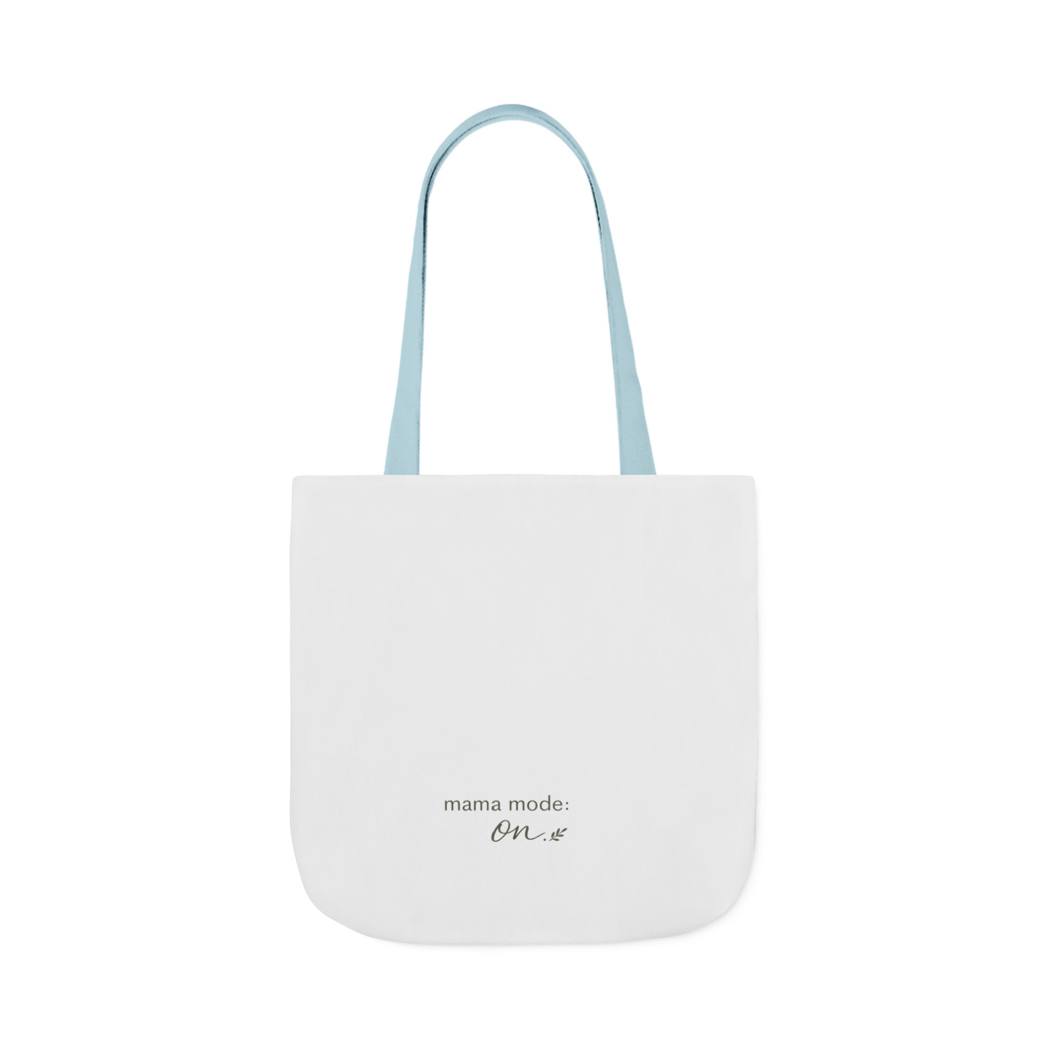 Mama Mode: ON Tote Bag