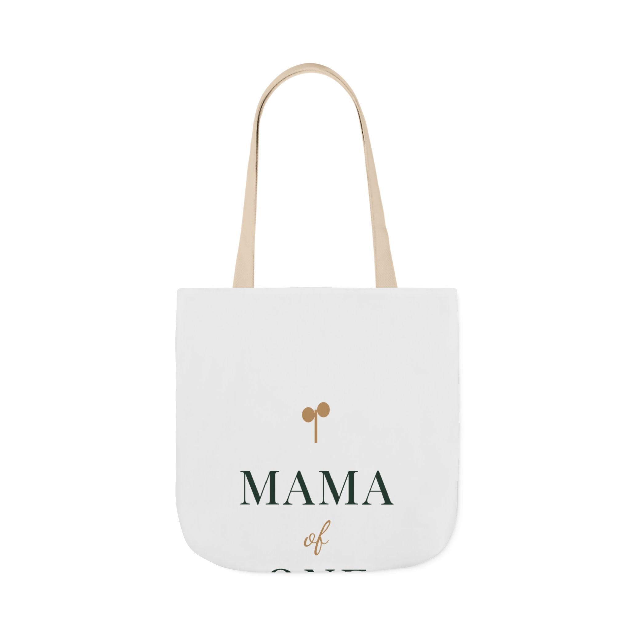 Mama of one Tote