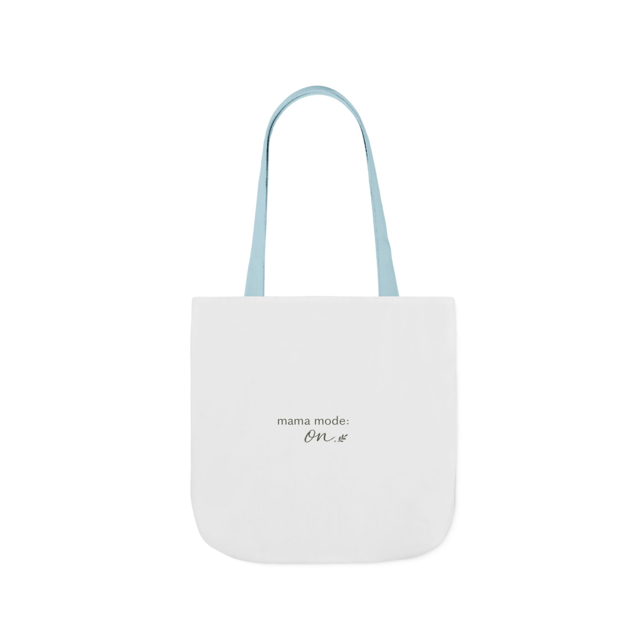 Mama Mode: ON Tote Bag