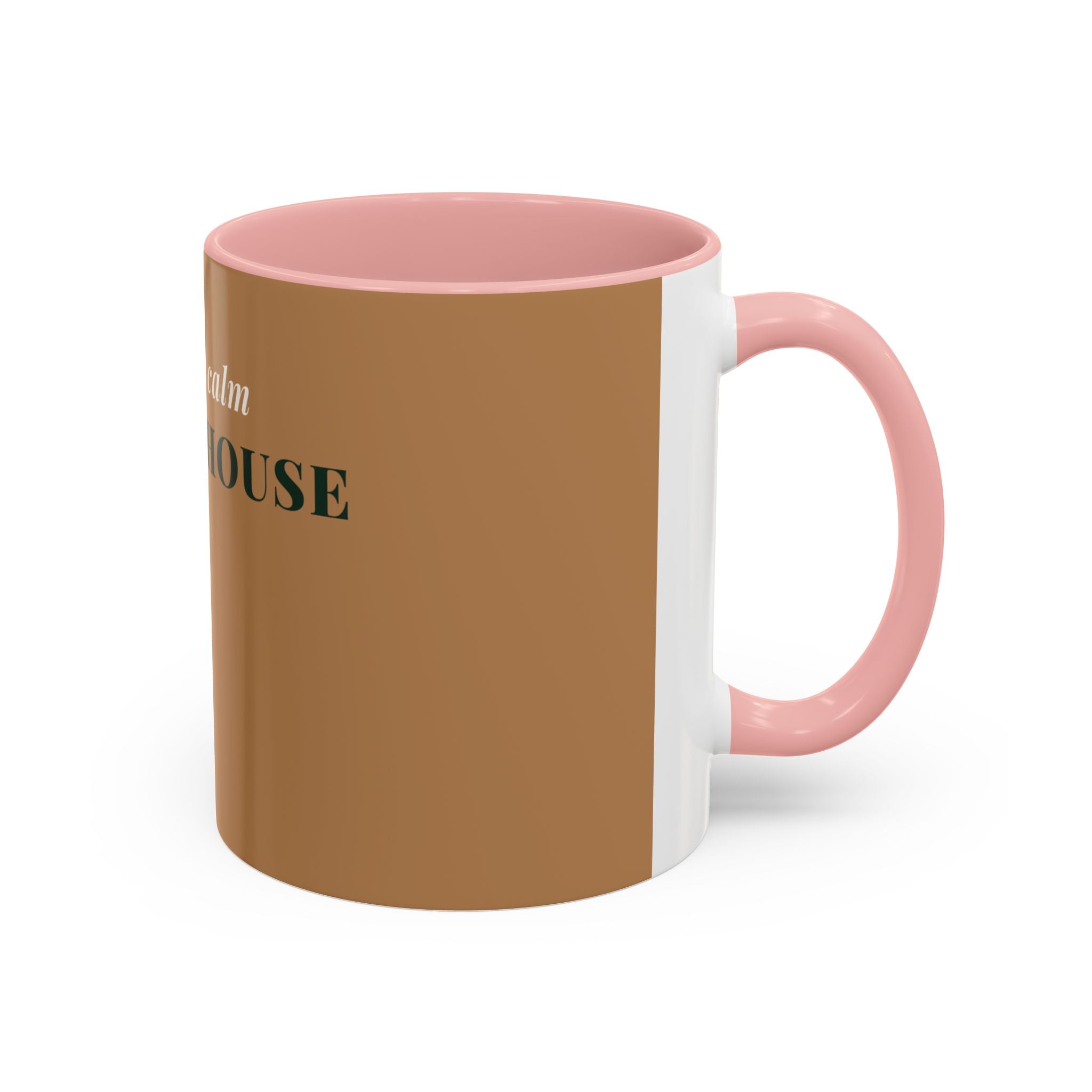 The Calm In This House Coffee Mug (11oz/15oz)