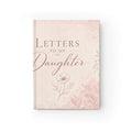 Letters to My Daughter Journal