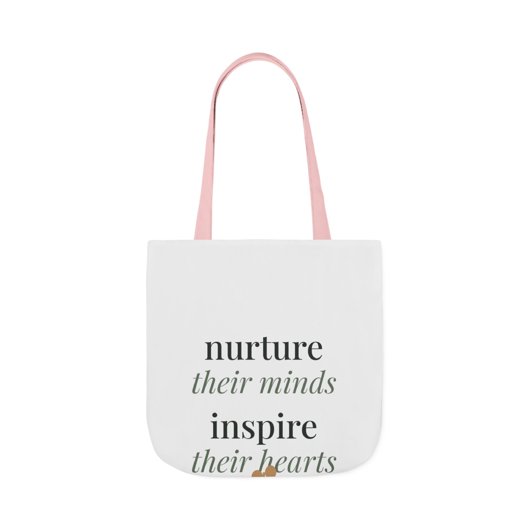 Nurture their minds, inspire their hearts Tote