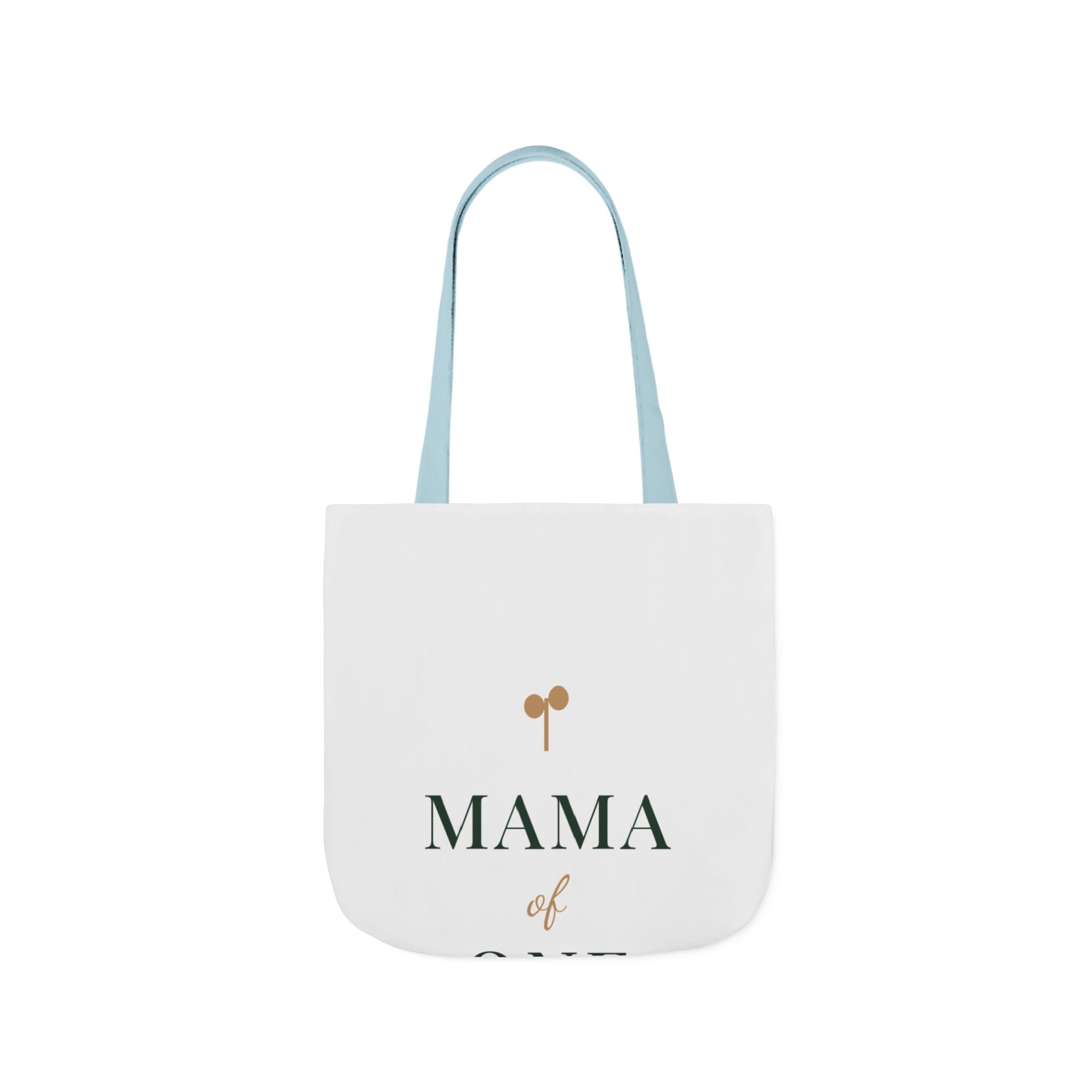 Mama of one Tote