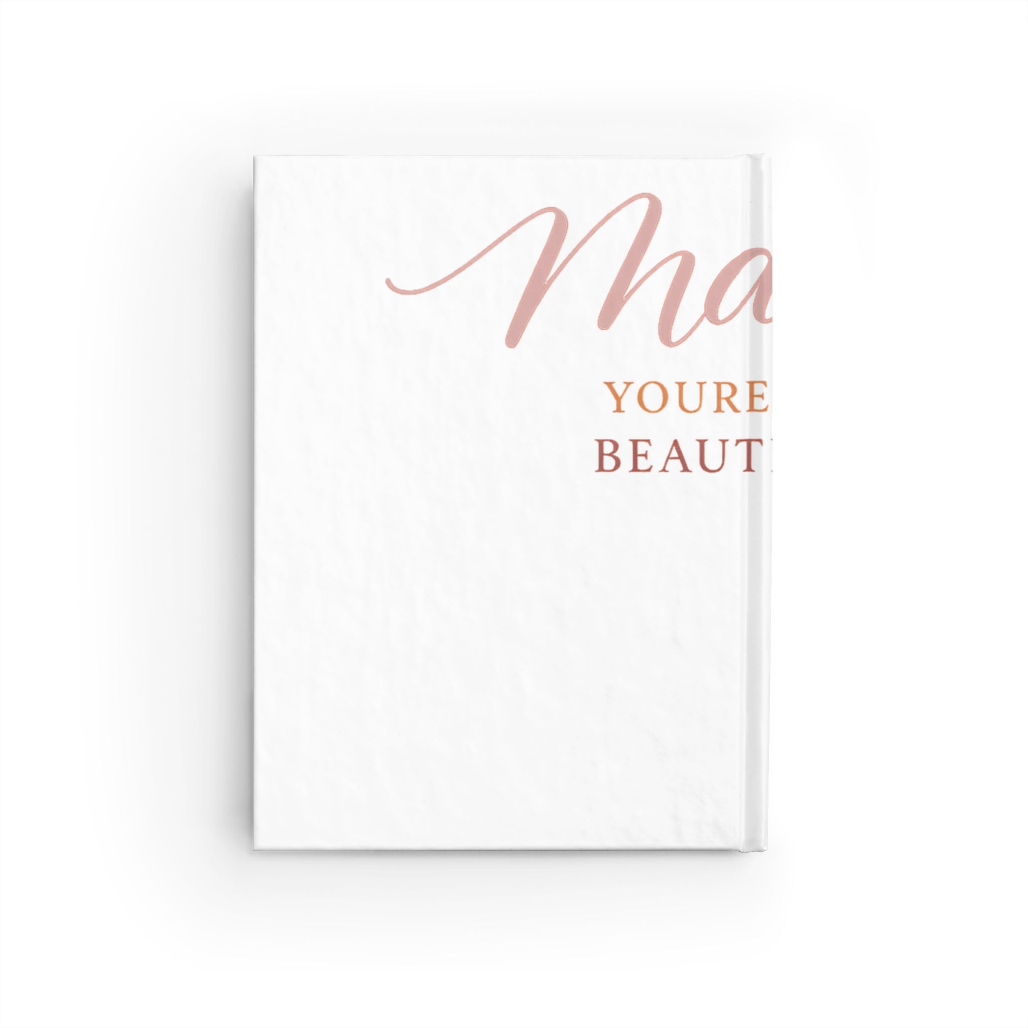Mama, You're Doing Beautifully Journal