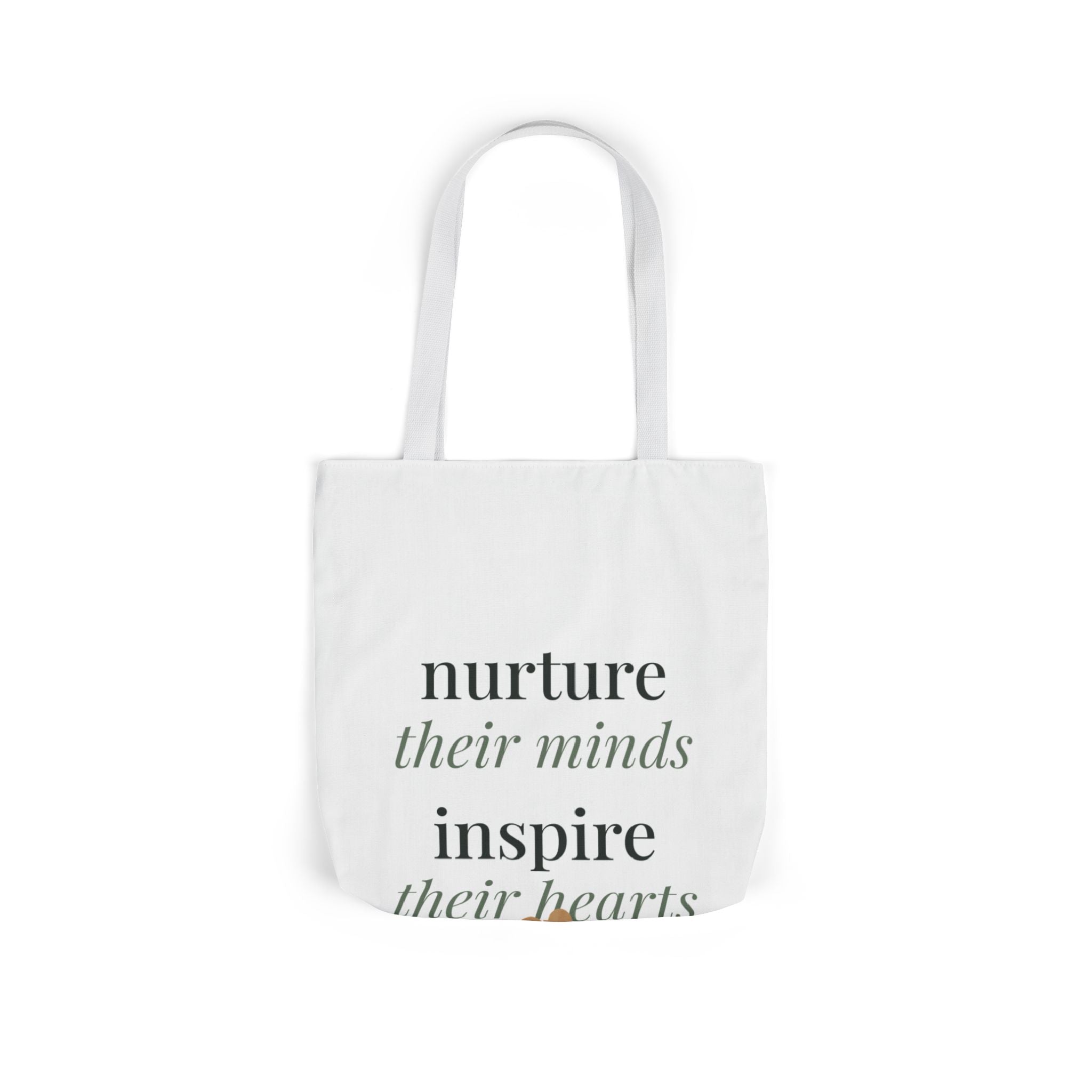 Nurture their minds, inspire their hearts Tote