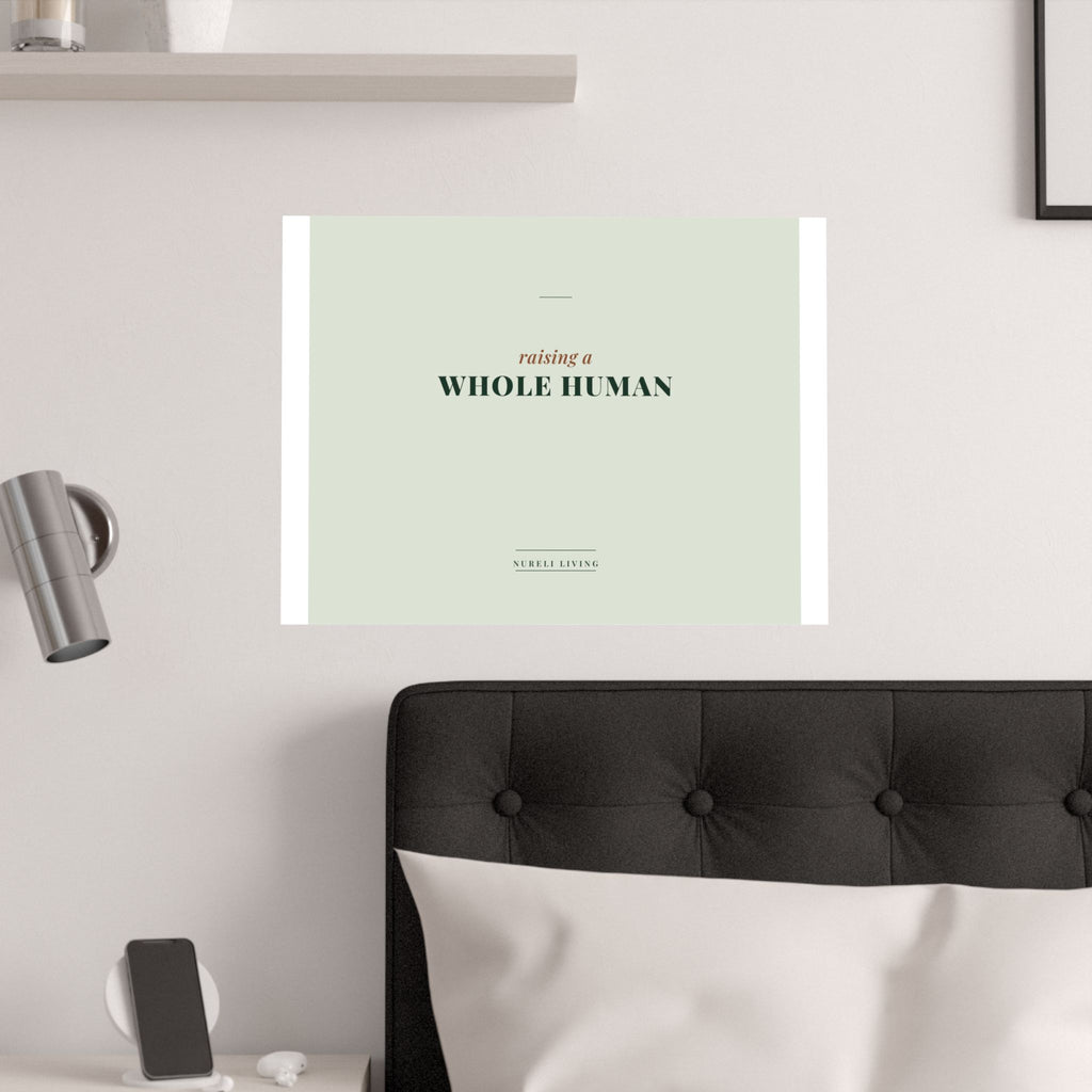 Raising a Whole Human Art Print