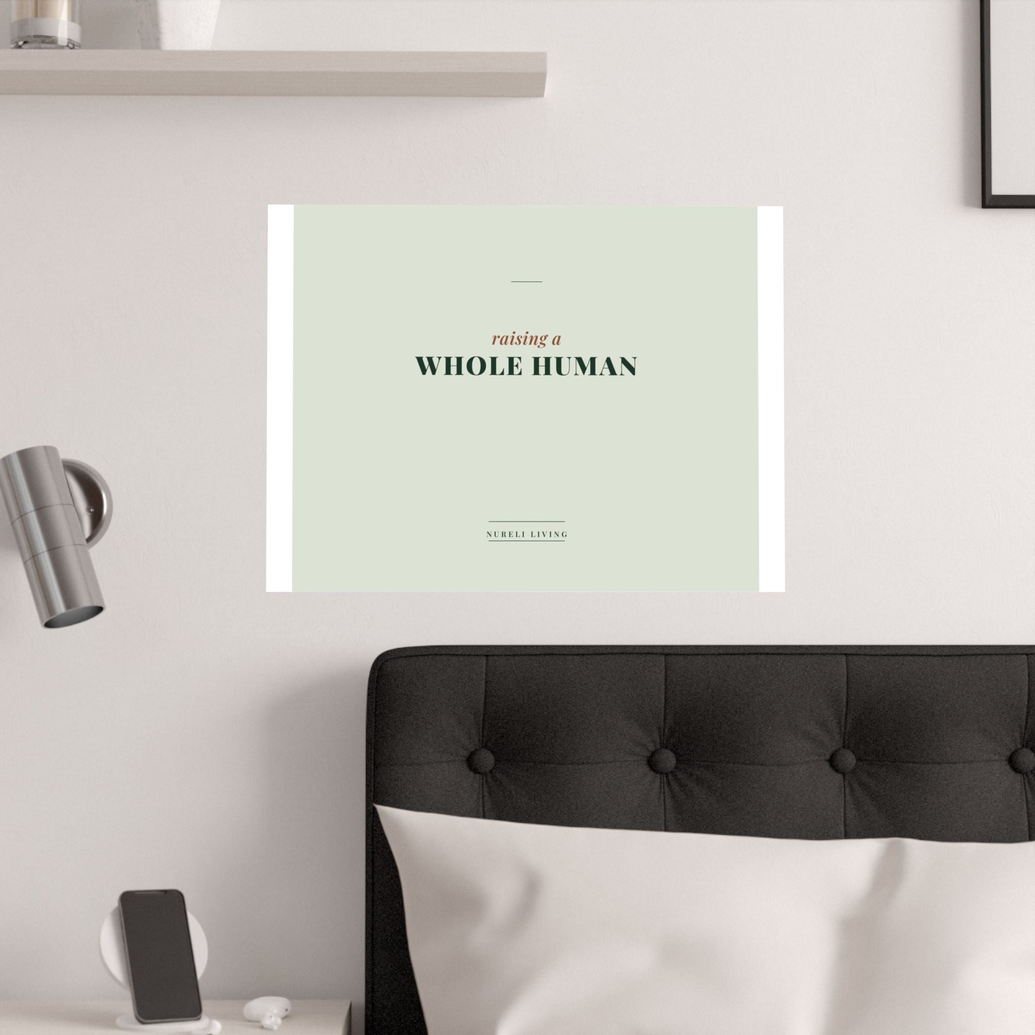 Raising a Whole Human Art Print