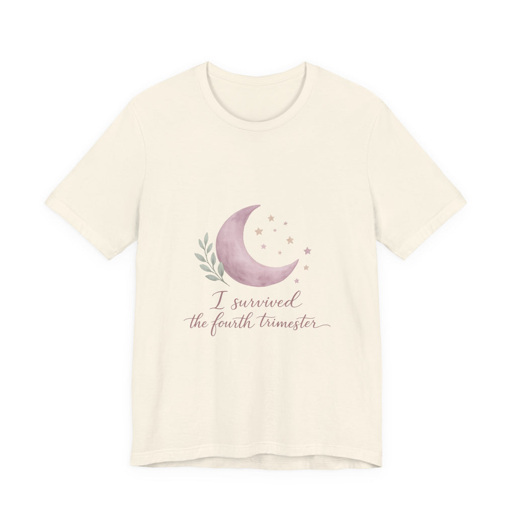 I Survived the Fourth Trimester Tee