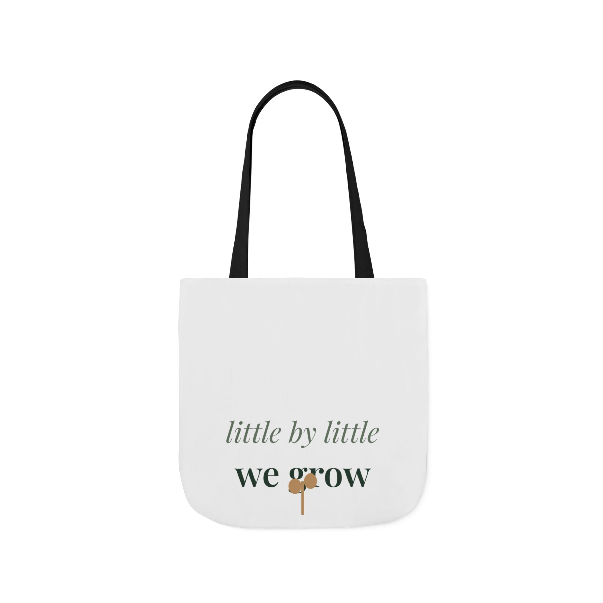 Little by little we grow Tote