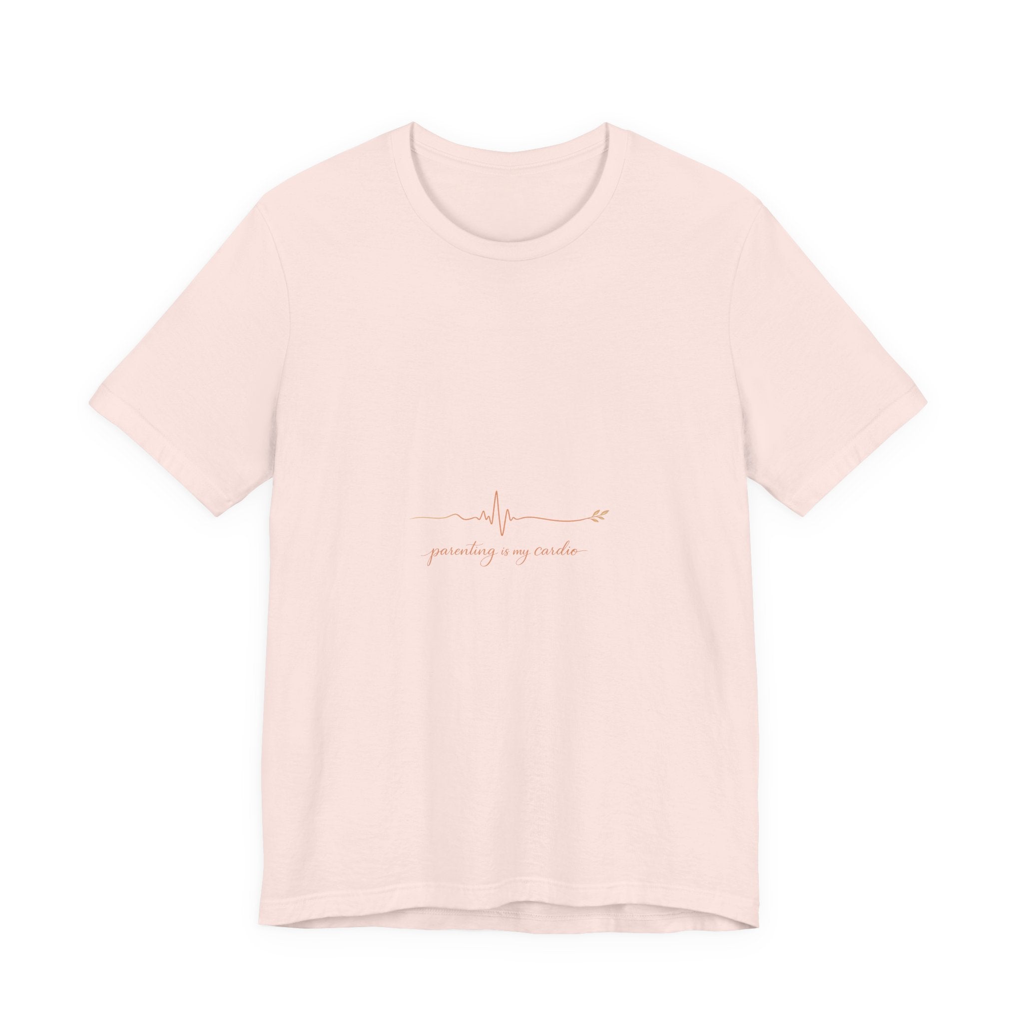 Parenting is my Cardio Tee