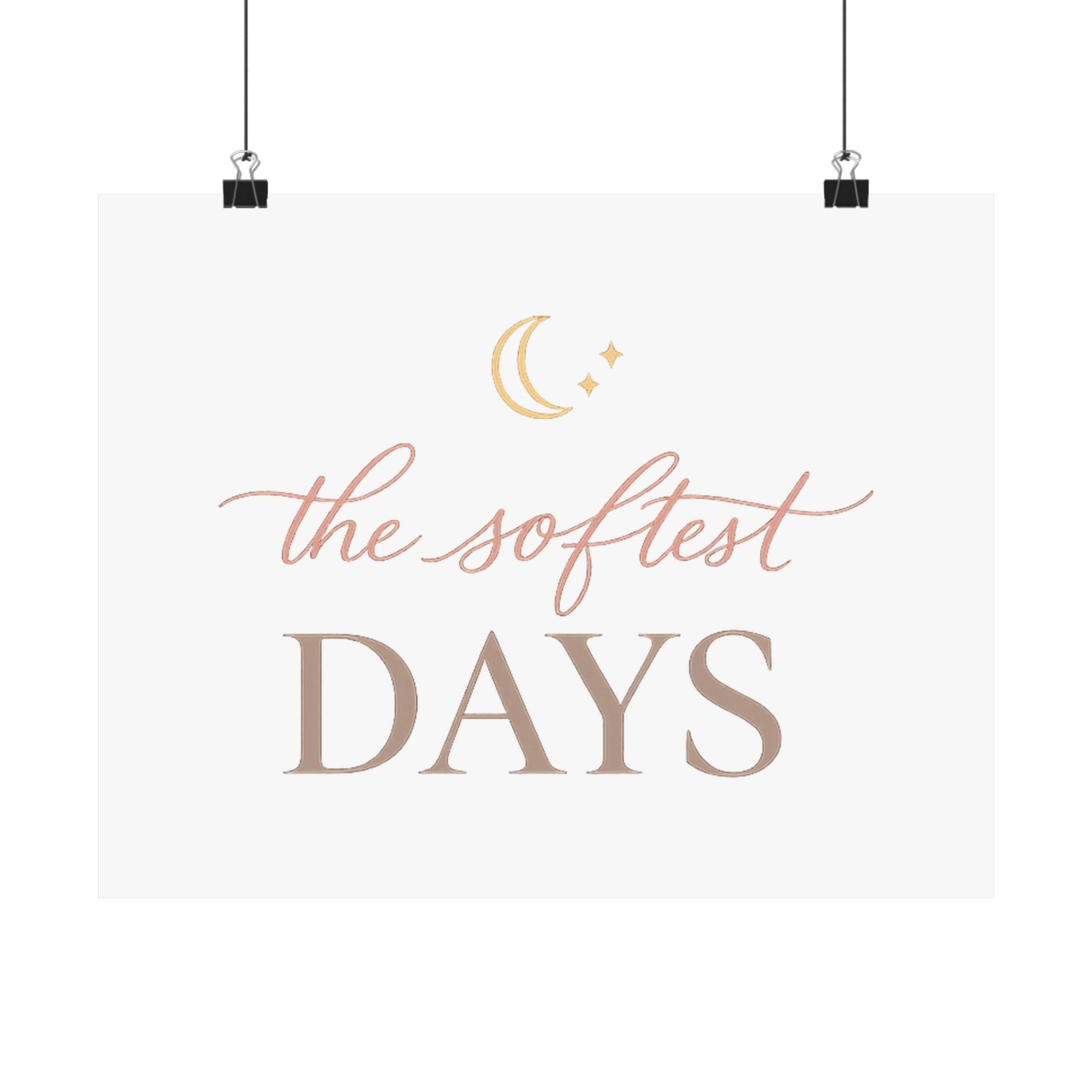 The Softest Days Art Print
