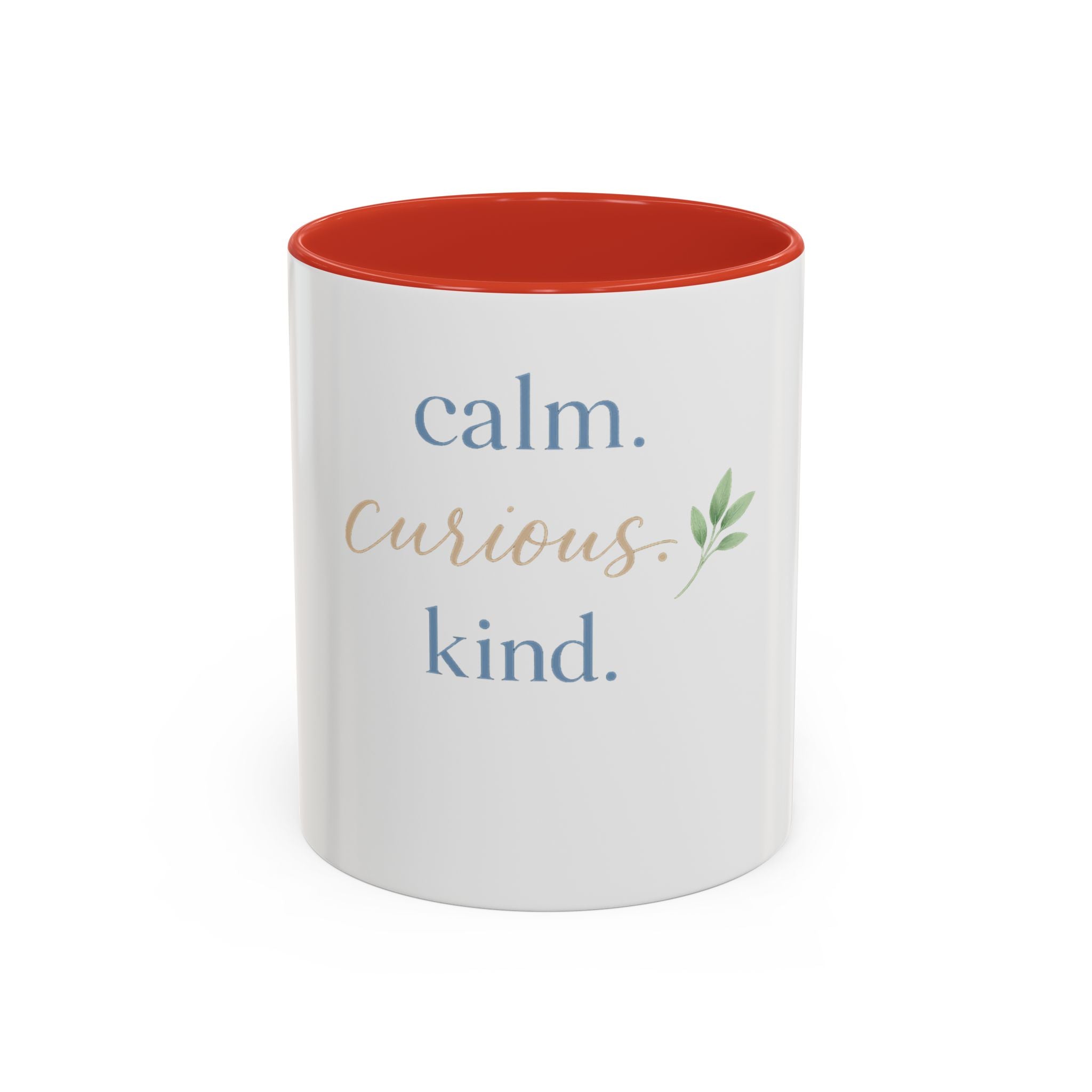 Calm. Curious. Kind. Mug