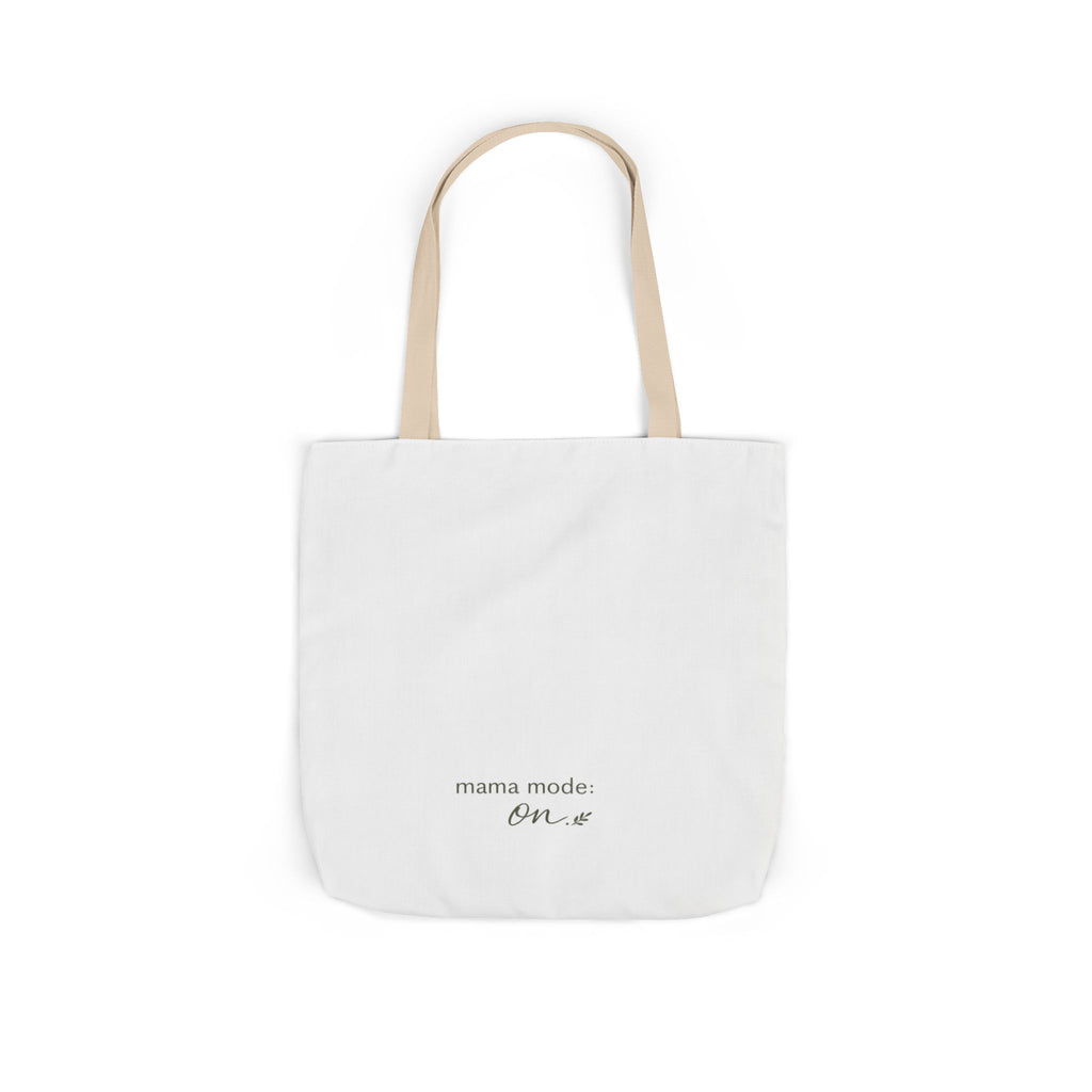 Mama Mode: ON Tote Bag