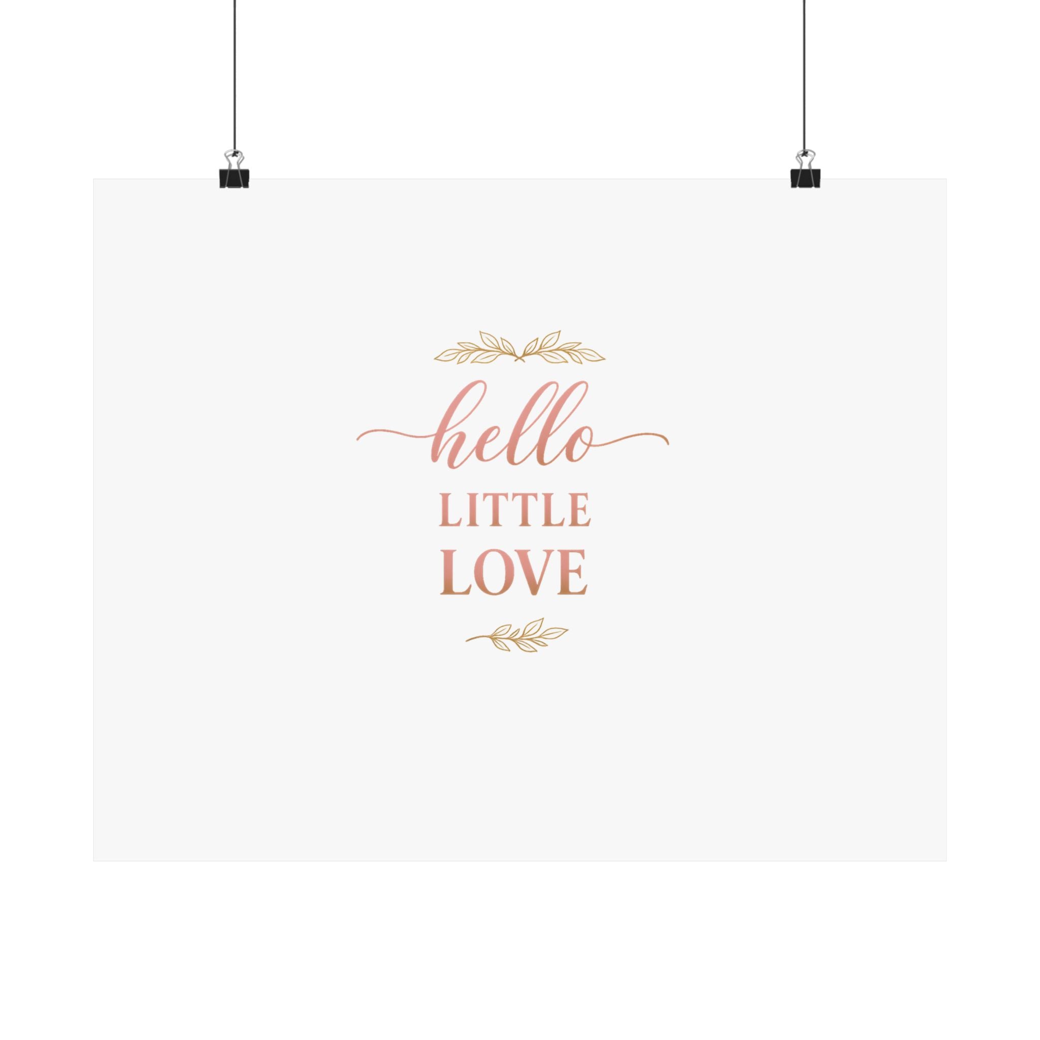 Hello, Little Love Art Print