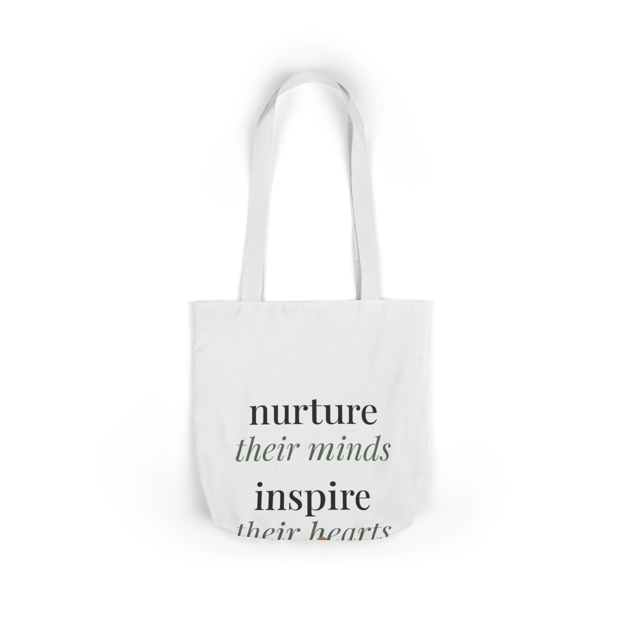 Nurture their minds, inspire their hearts Tote