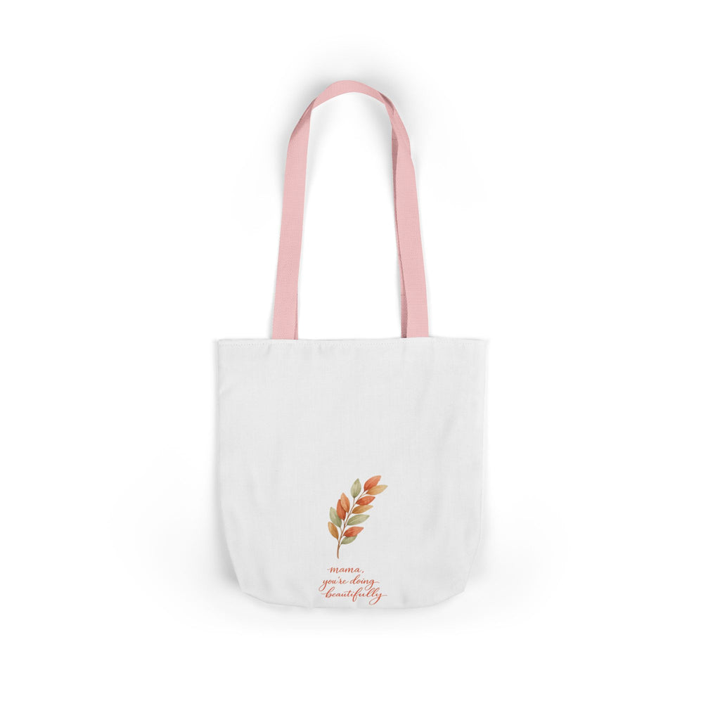 Mama You're Doing Beautifully Tote Bag