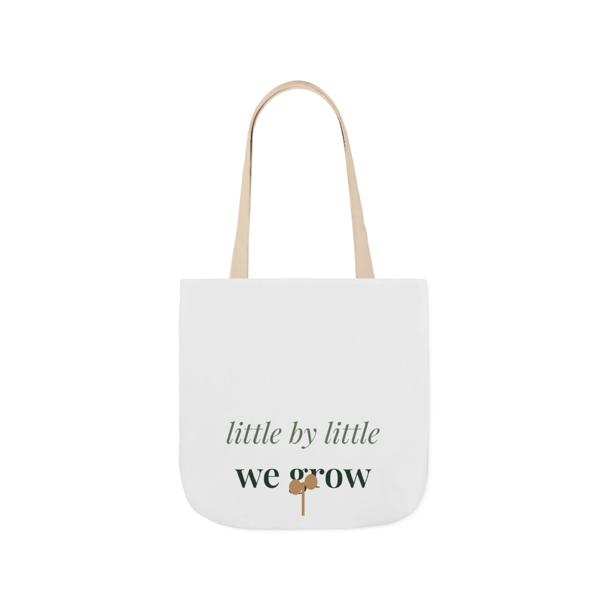 Little by little we grow Tote
