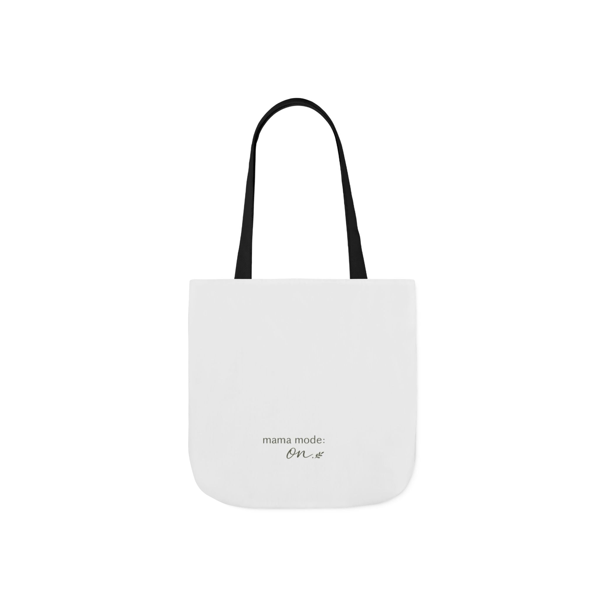 Mama Mode: ON Tote Bag