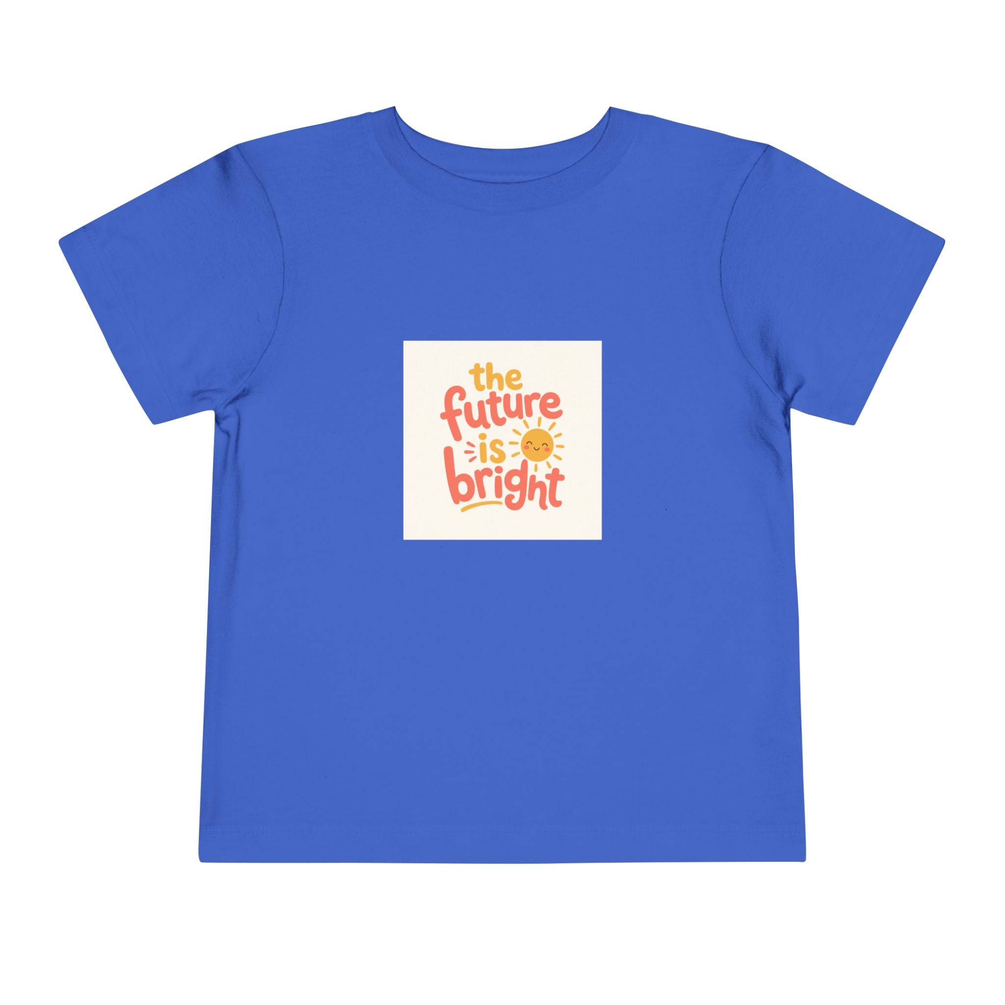 The Future Is Bright Toddler T-Shirt — Nureli Kids
