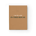 The Calm In This House Journal