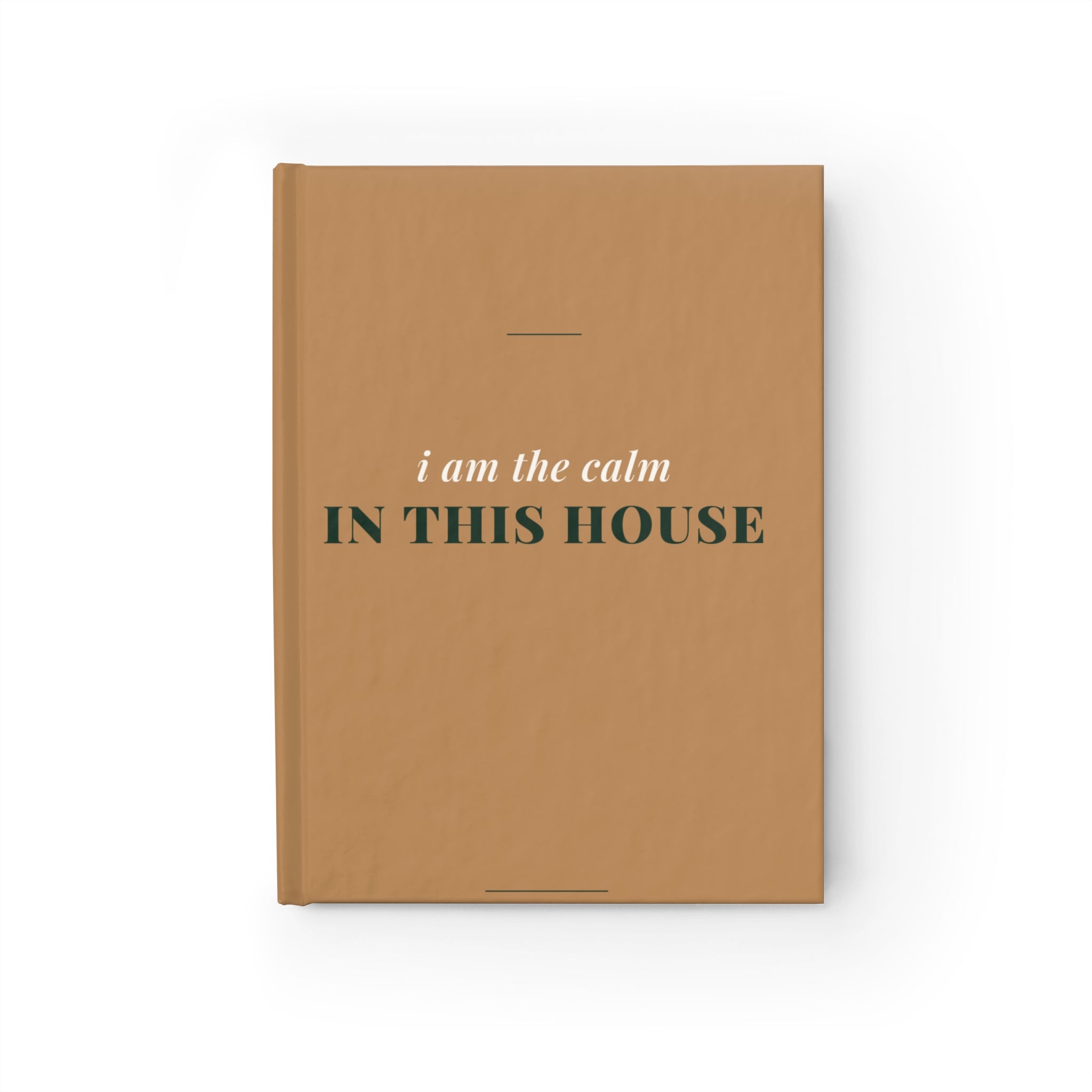 The Calm In This House Journal