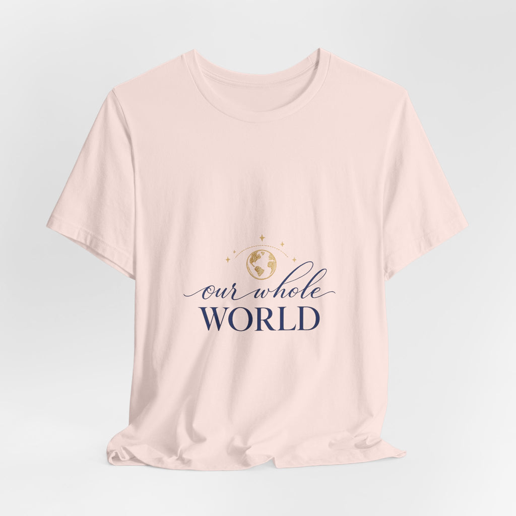 Our Whole World Tee